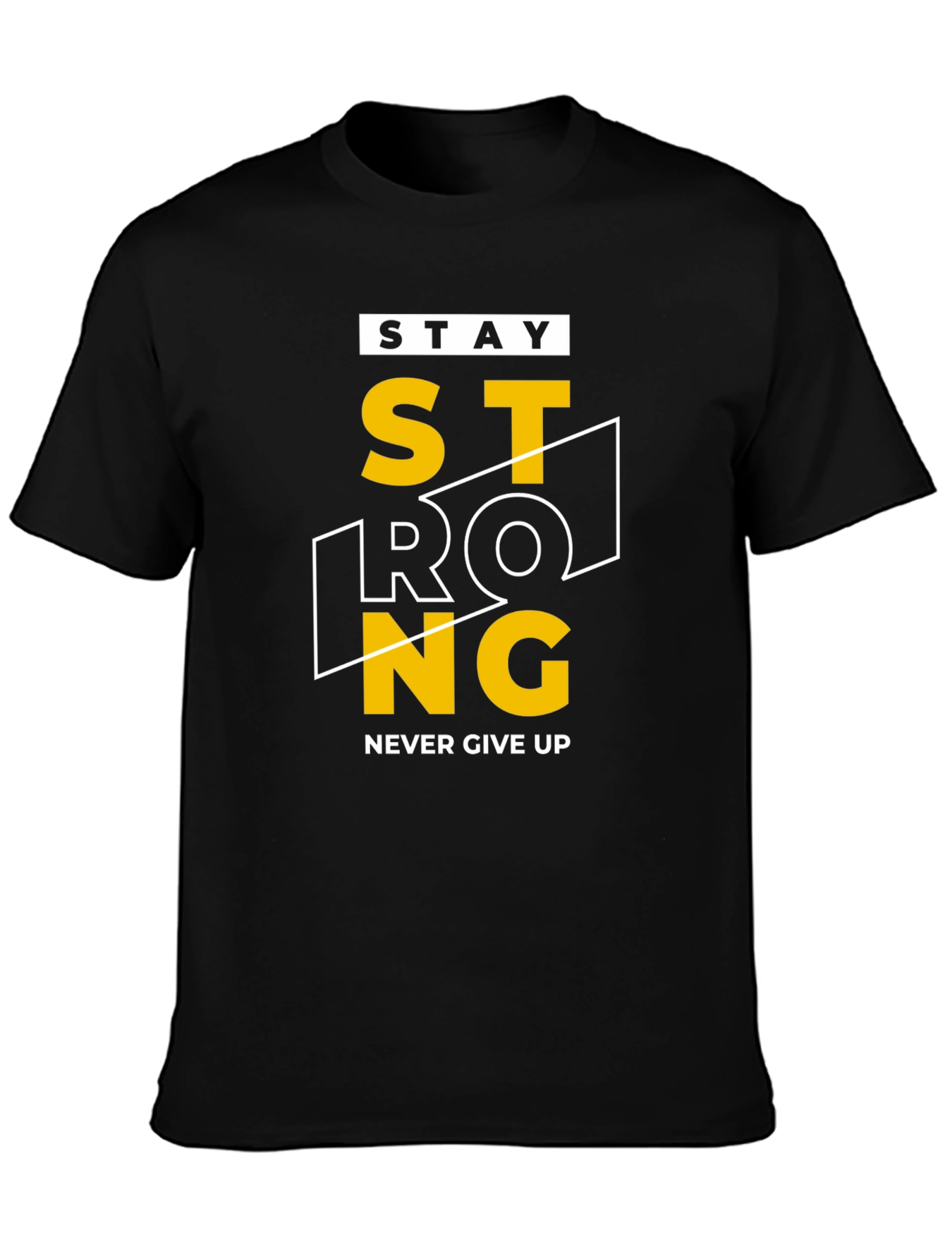 Stay Strong Graphic Tee - Motivation T-Shirt