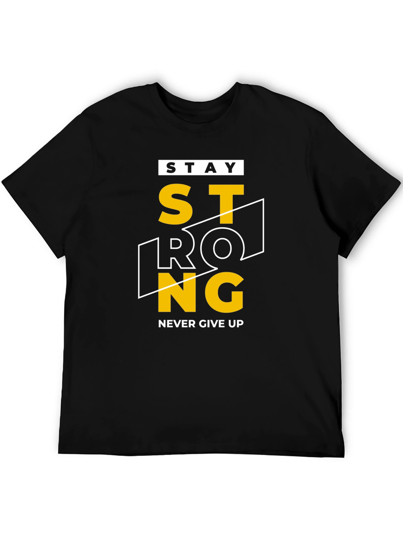 Stay Strong Graphic Tee - Motivation T-Shirt