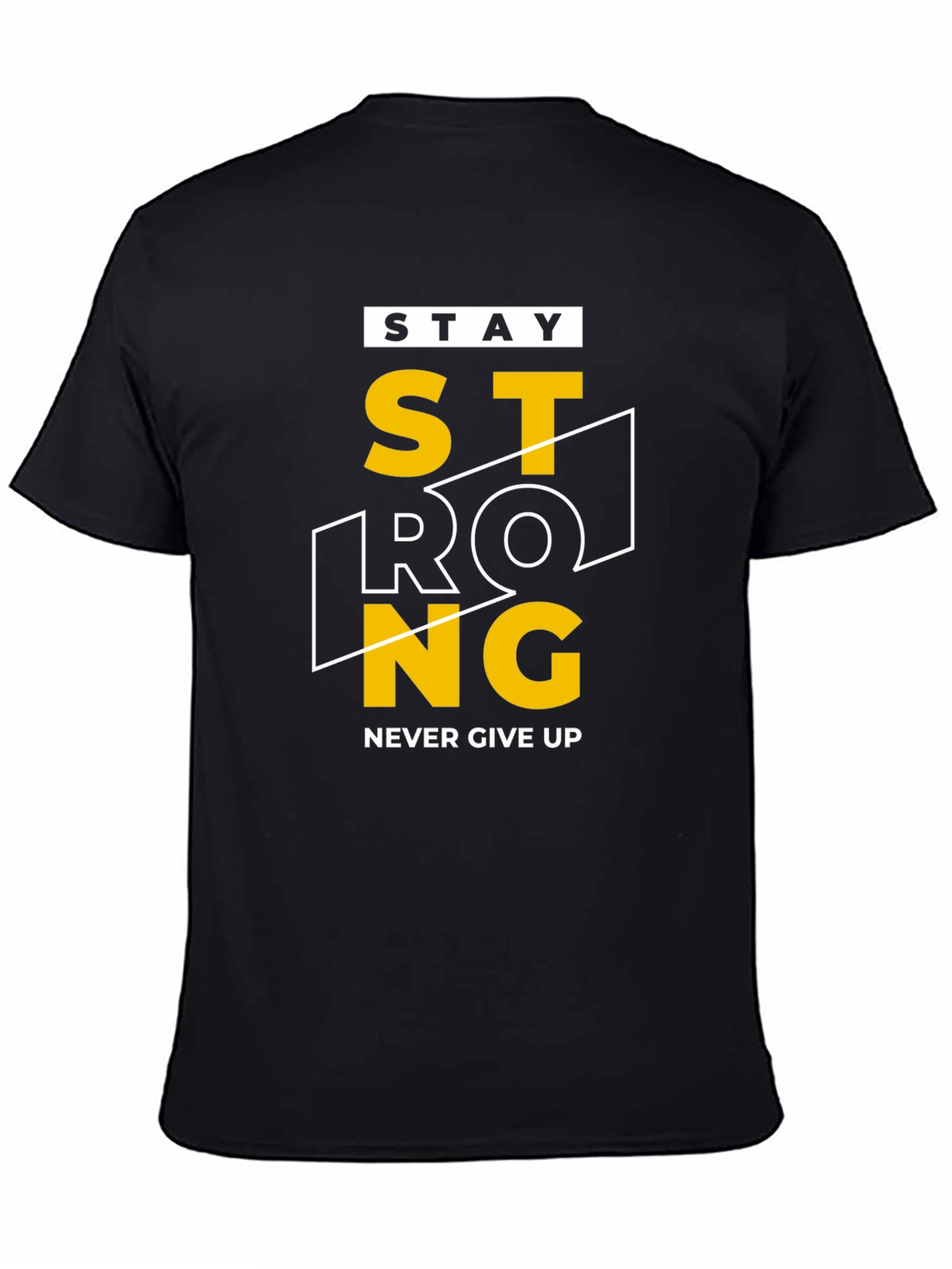 Stay Strong Graphic Tee - Motivation T-Shirt