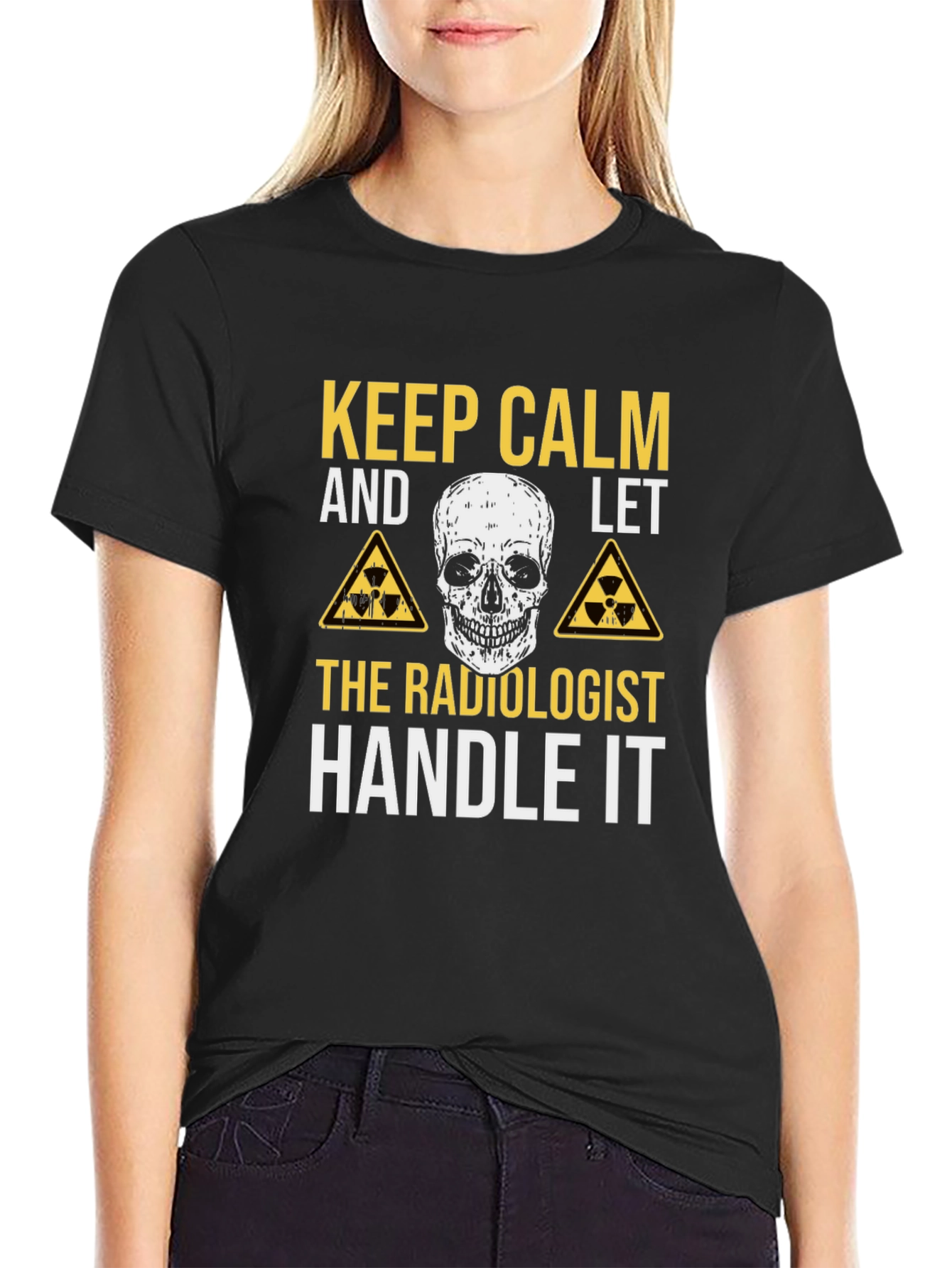 Radiologist T-Shirt - Keep Calm & Handle It