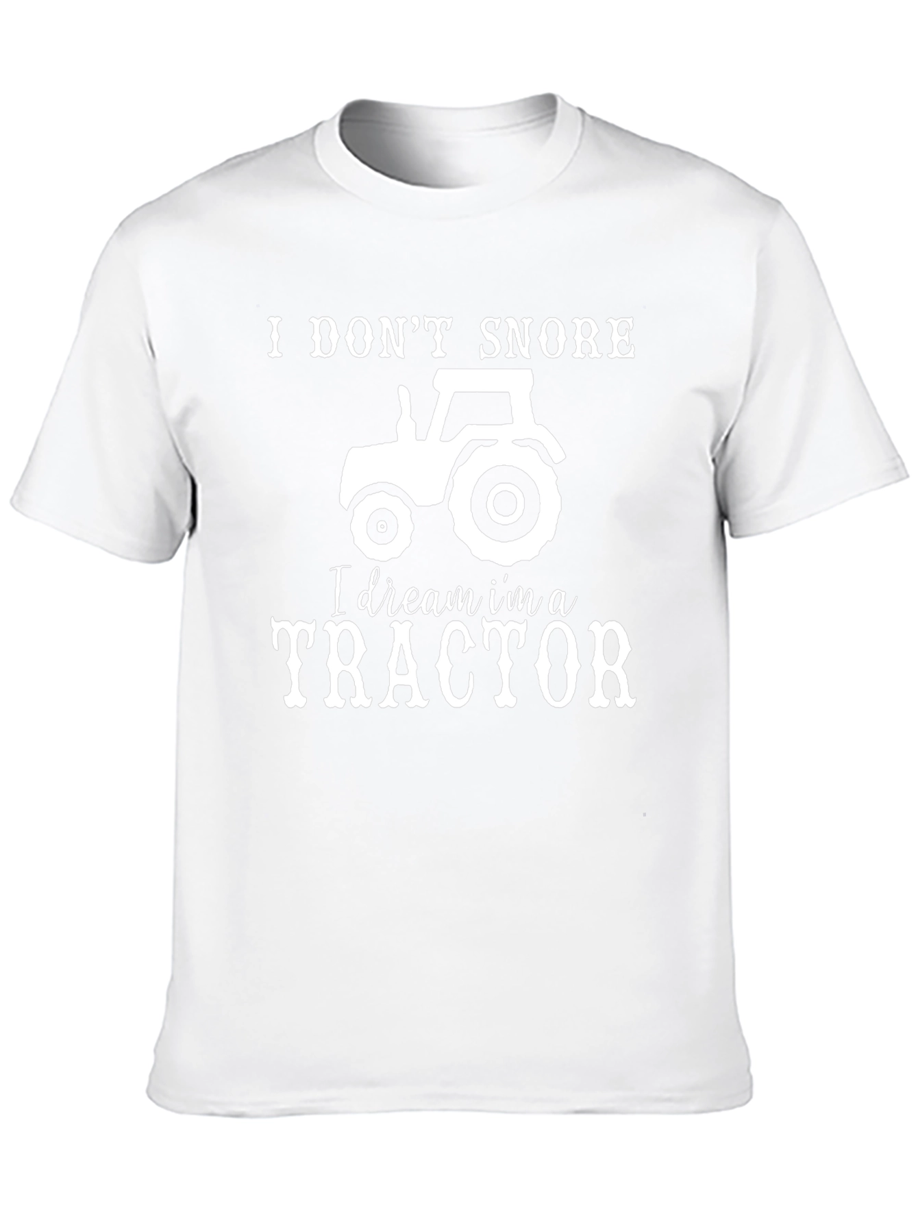 I Dream Im a Tractor Funny Novelty T-Shirt