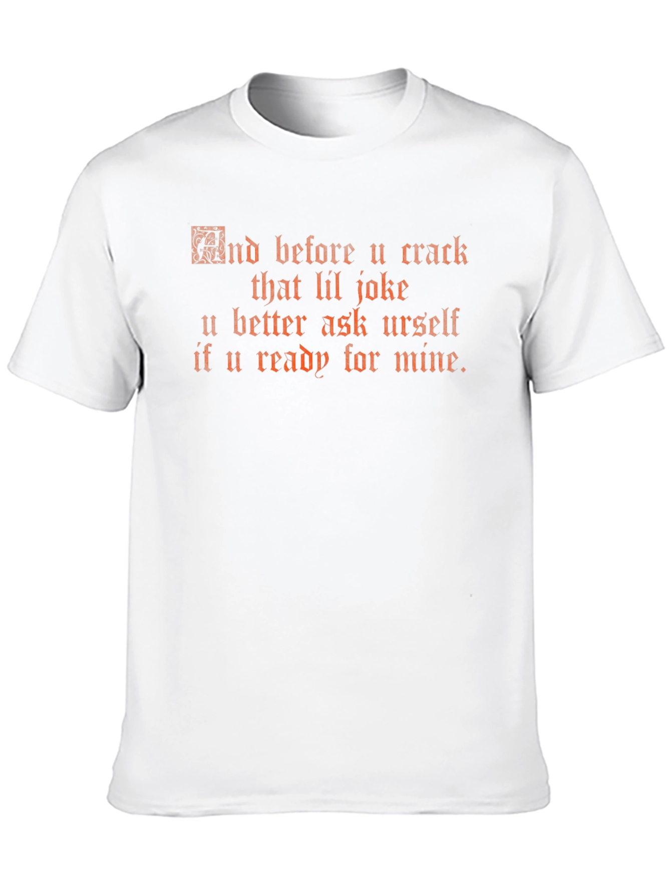 Edgy Graphic Tee - Crack That Lil Joke Black