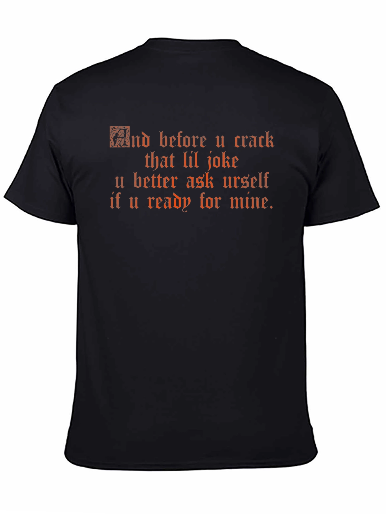 Edgy Graphic Tee - Crack That Lil Joke Black