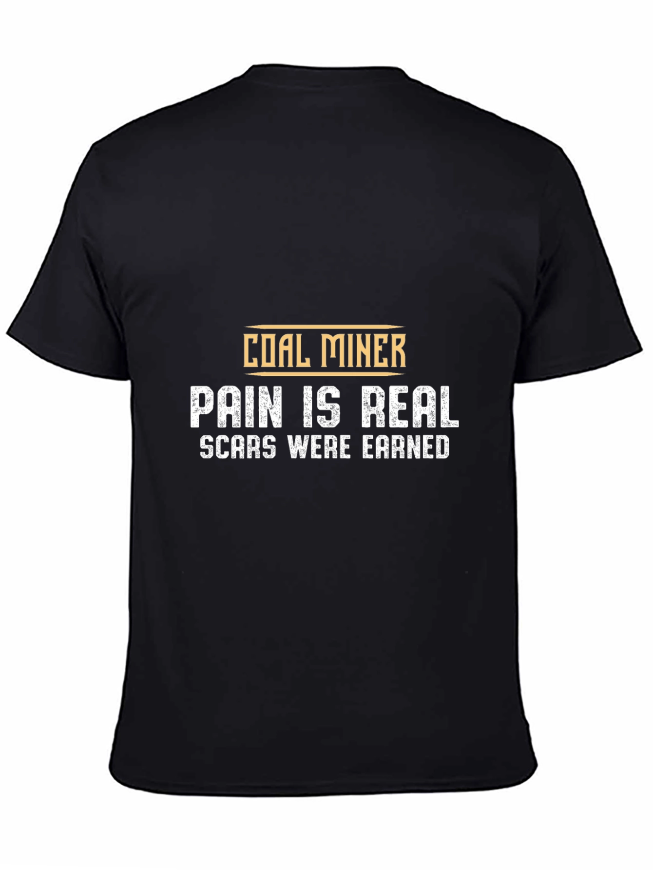 Coal Miner Pain is Real Graphic T-Shirt