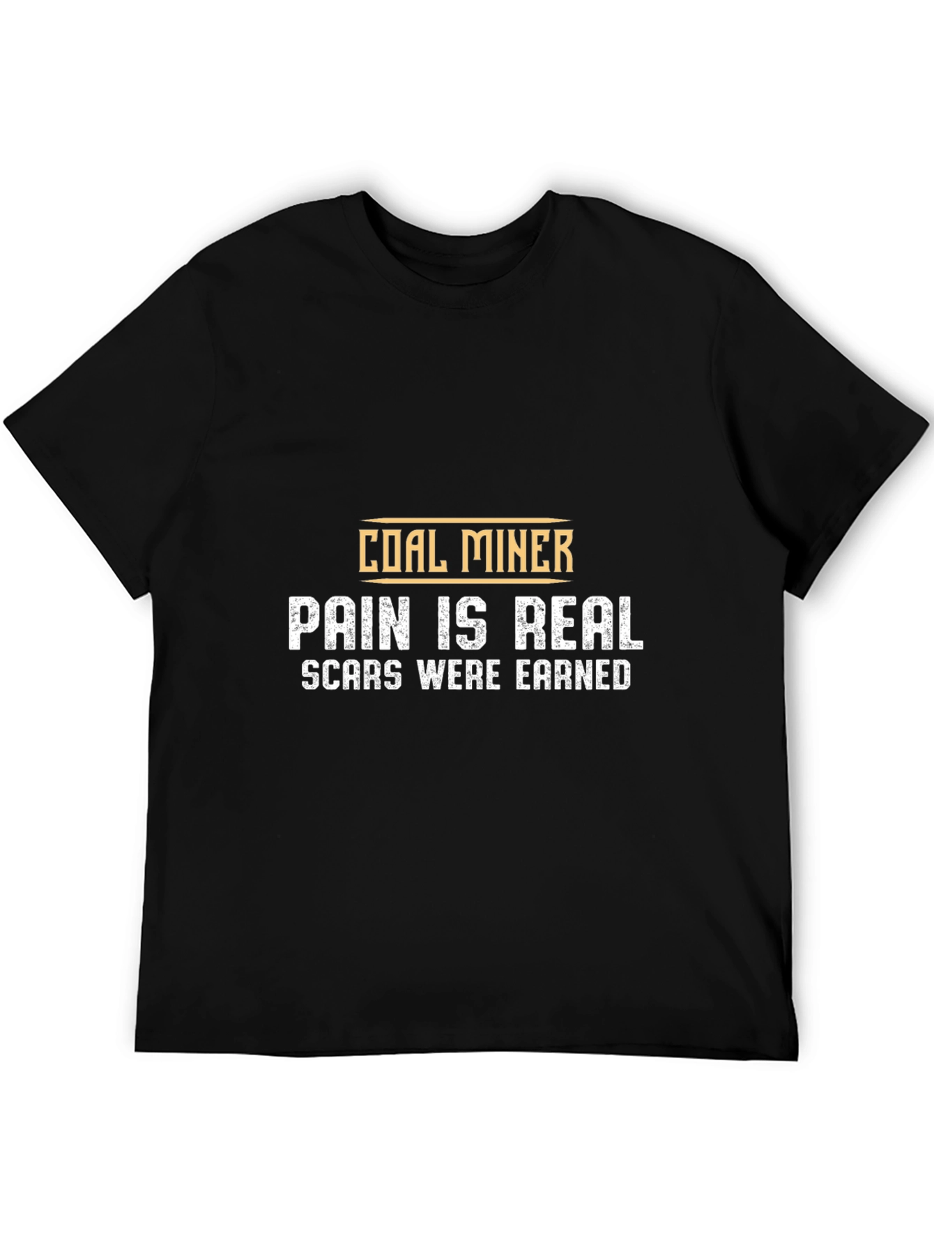 Coal Miner Pain is Real Graphic T-Shirt