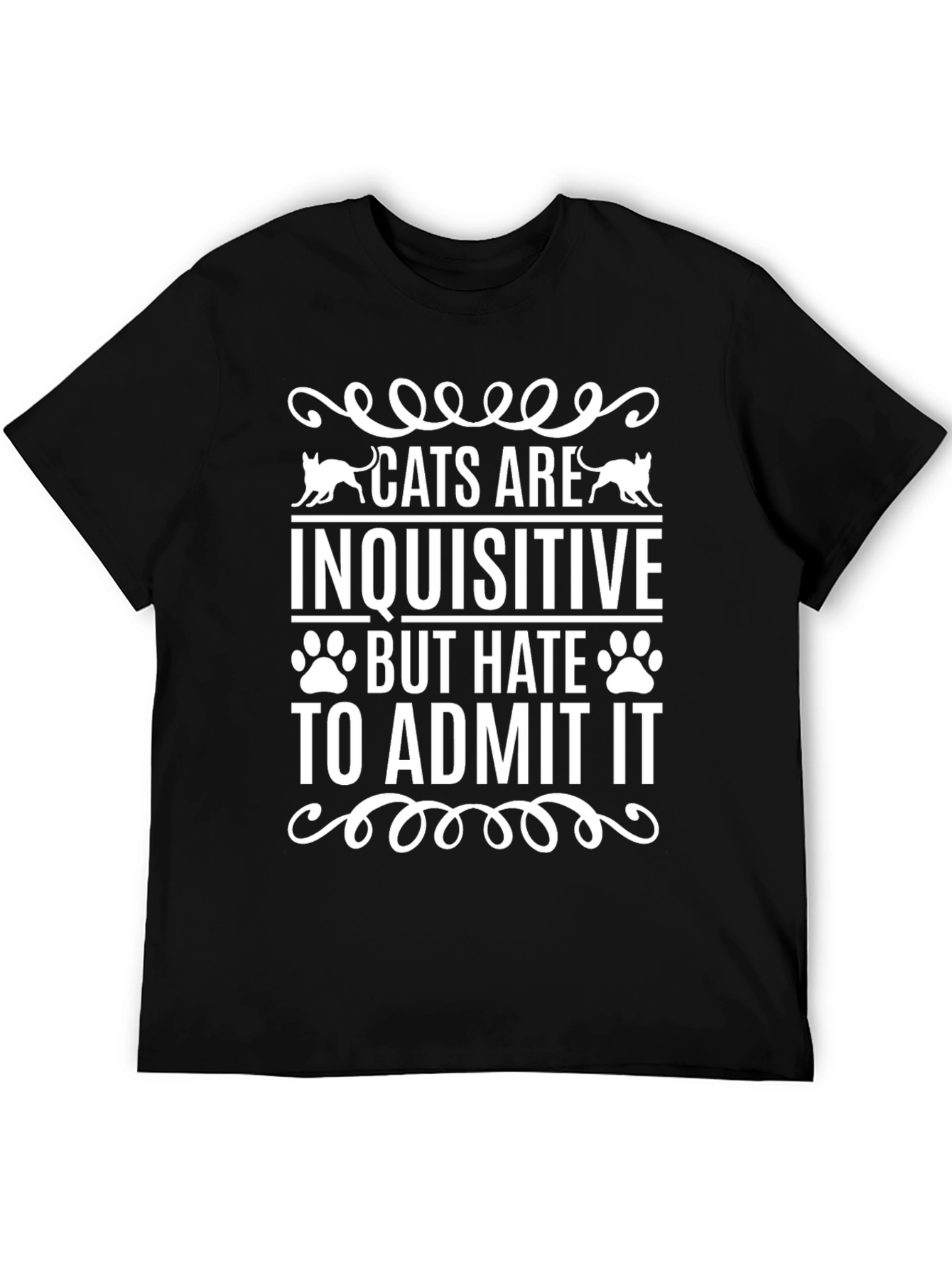 Cats Are Inquisitive T-Shirt