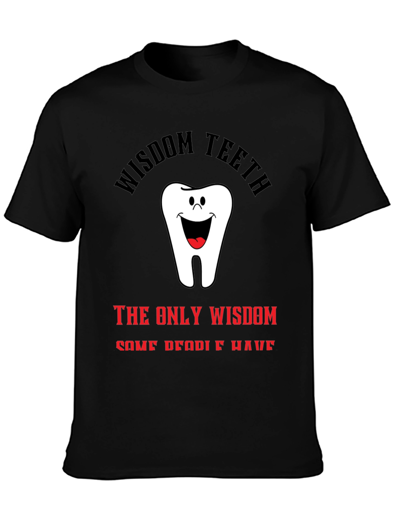 Wisdom Teeth Graphic T-Shirt - Unique Dental Humor