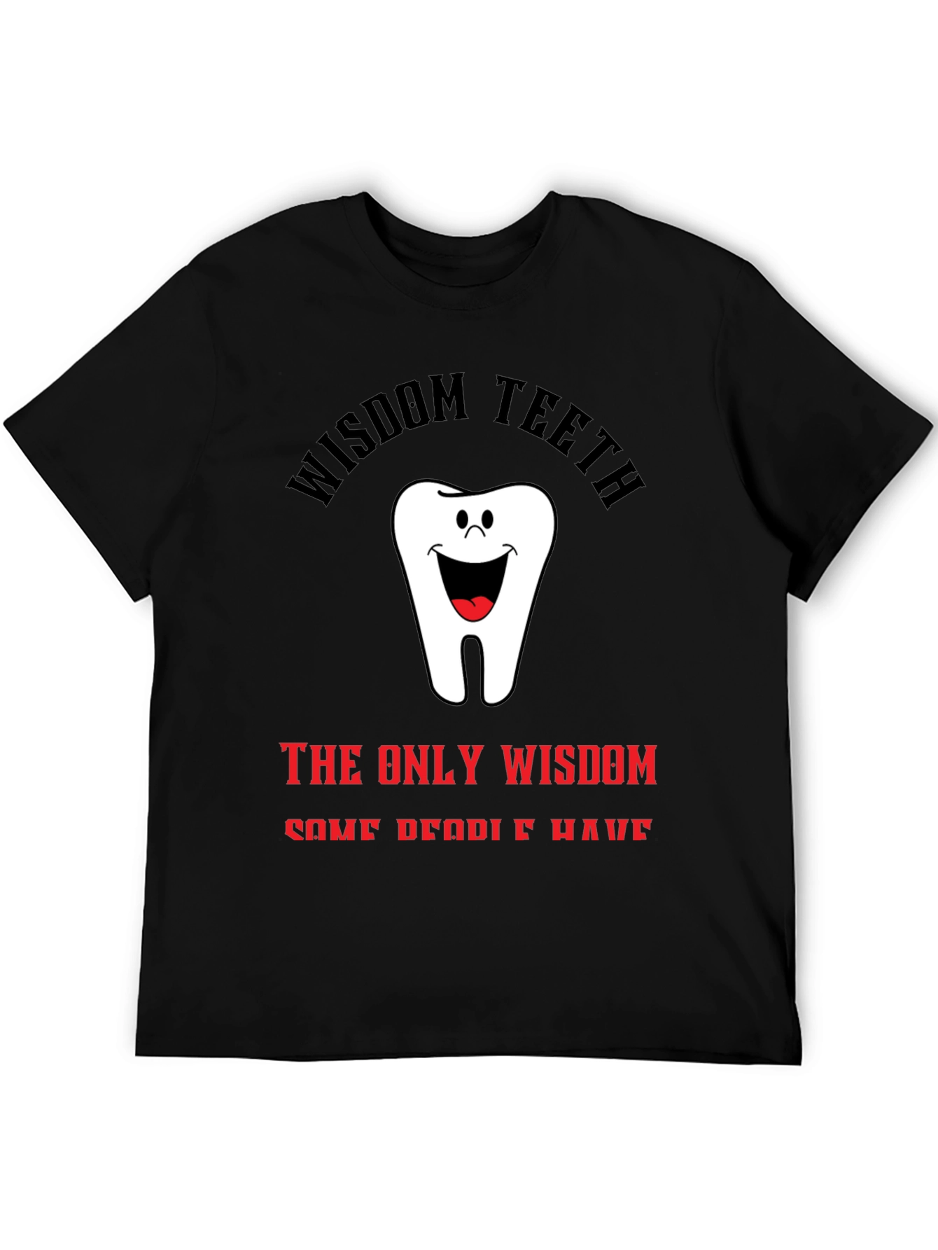 Wisdom Teeth Graphic T-Shirt - Unique Dental Humor