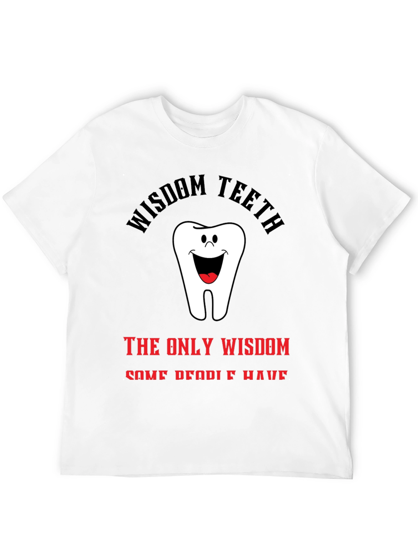 Wisdom Teeth Graphic T-Shirt - Unique Dental Humor