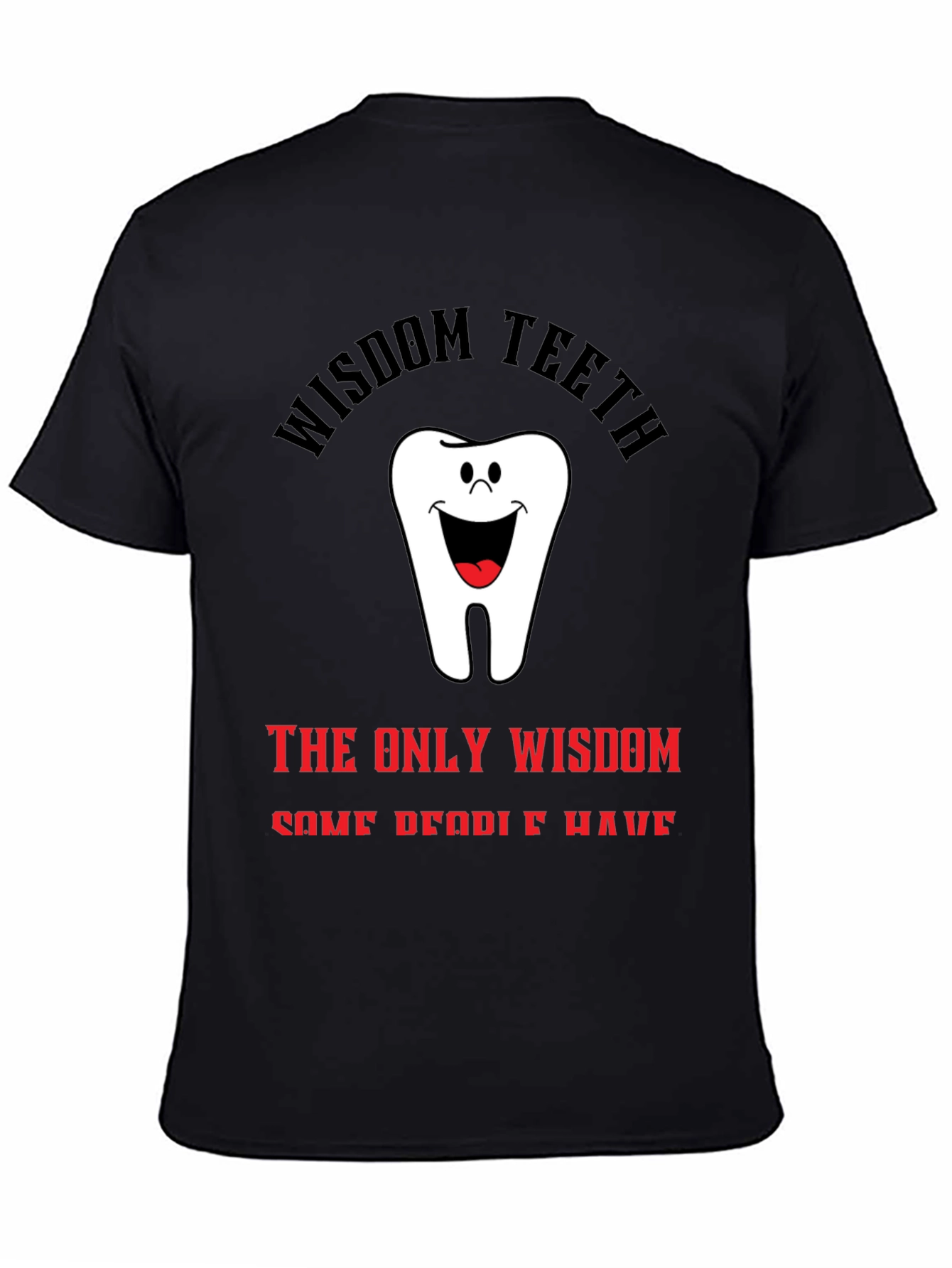 Wisdom Teeth Graphic T-Shirt - Unique Dental Humor