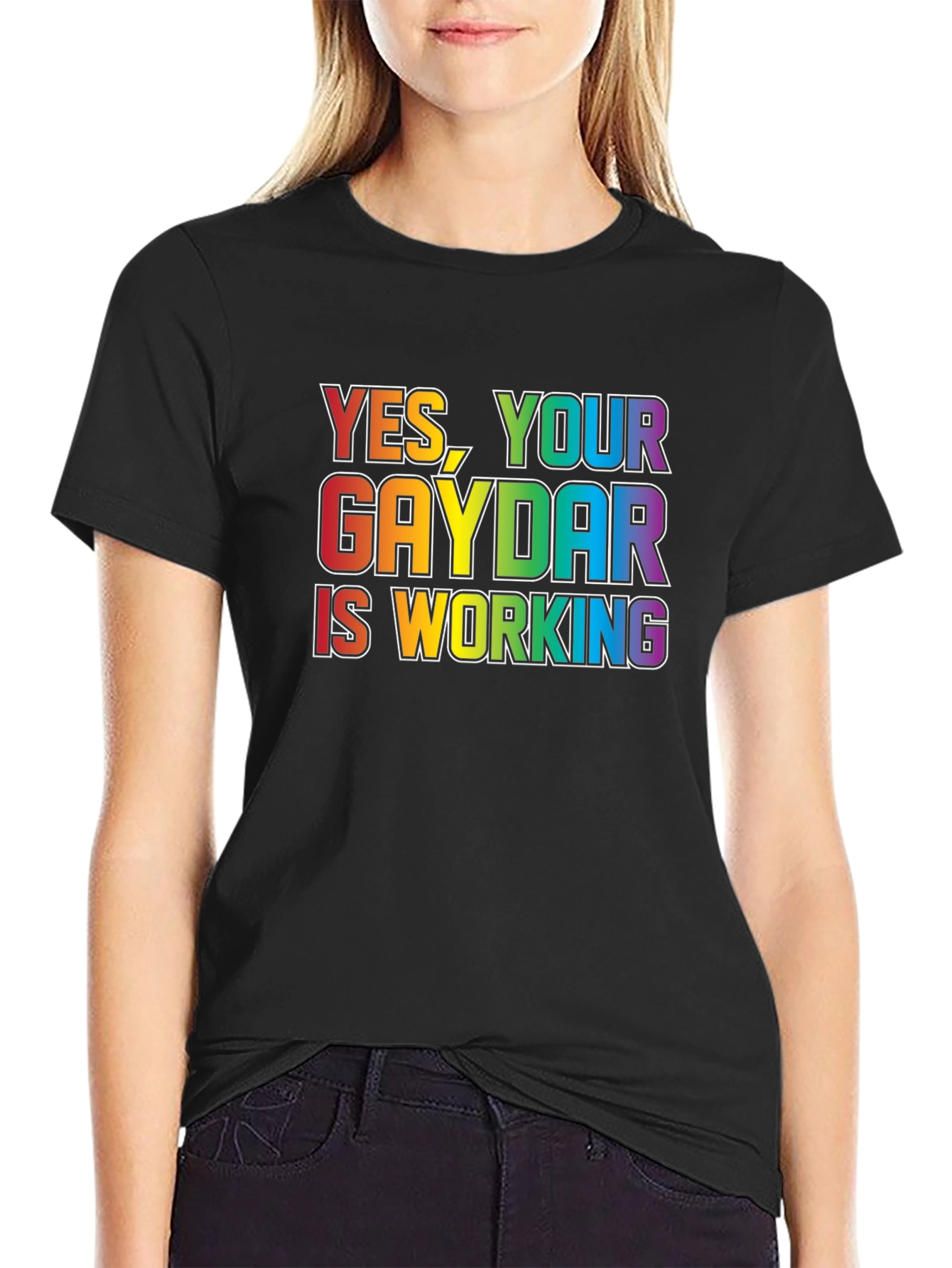 Yes Your Gaydar is Working T-Shirt