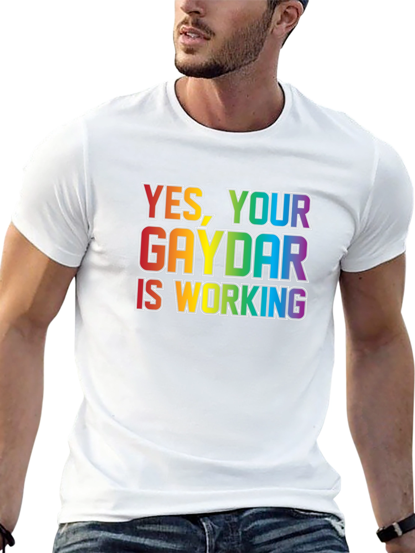 Yes Your Gaydar is Working T-Shirt