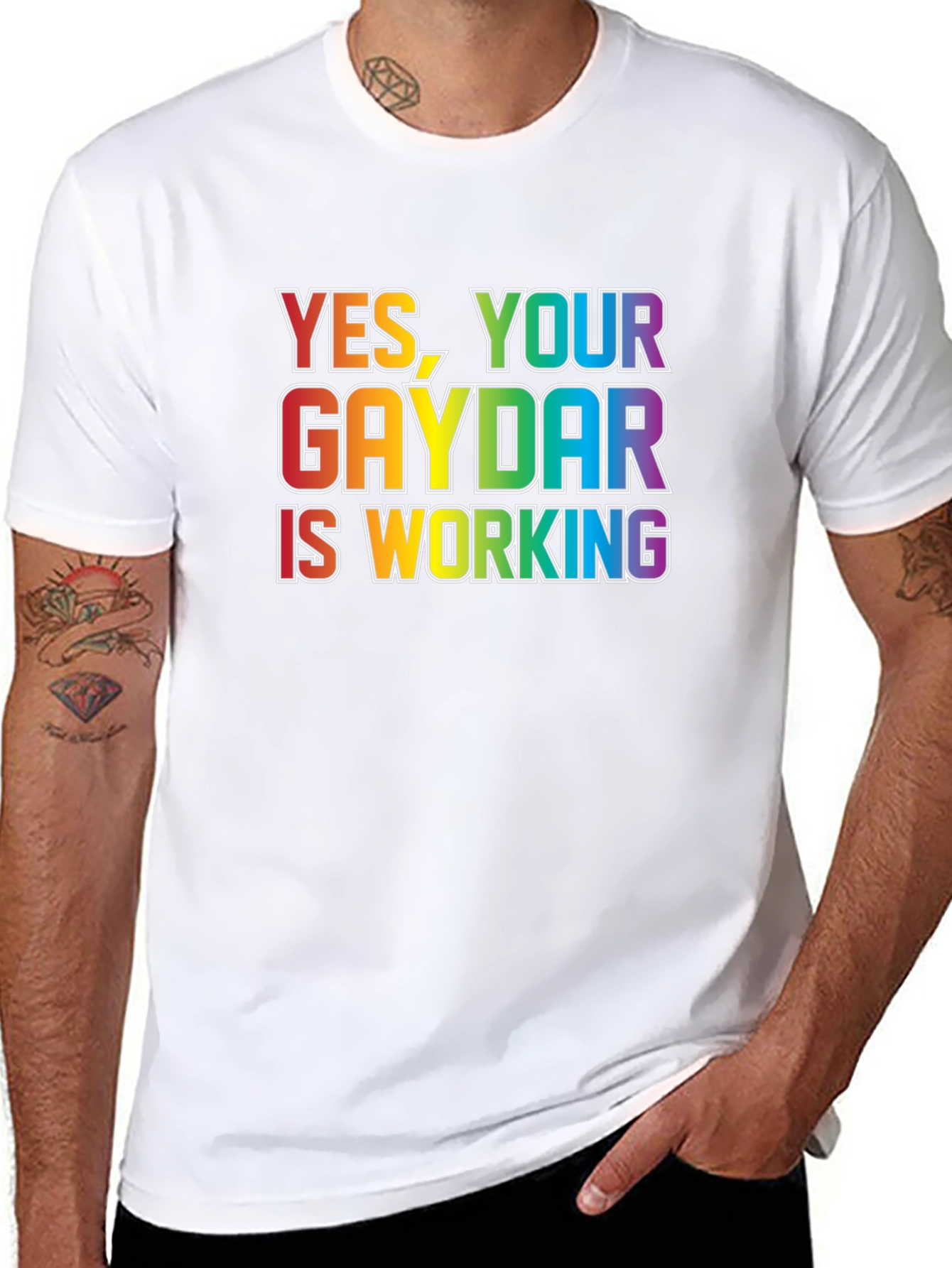 Yes Your Gaydar is Working T-Shirt