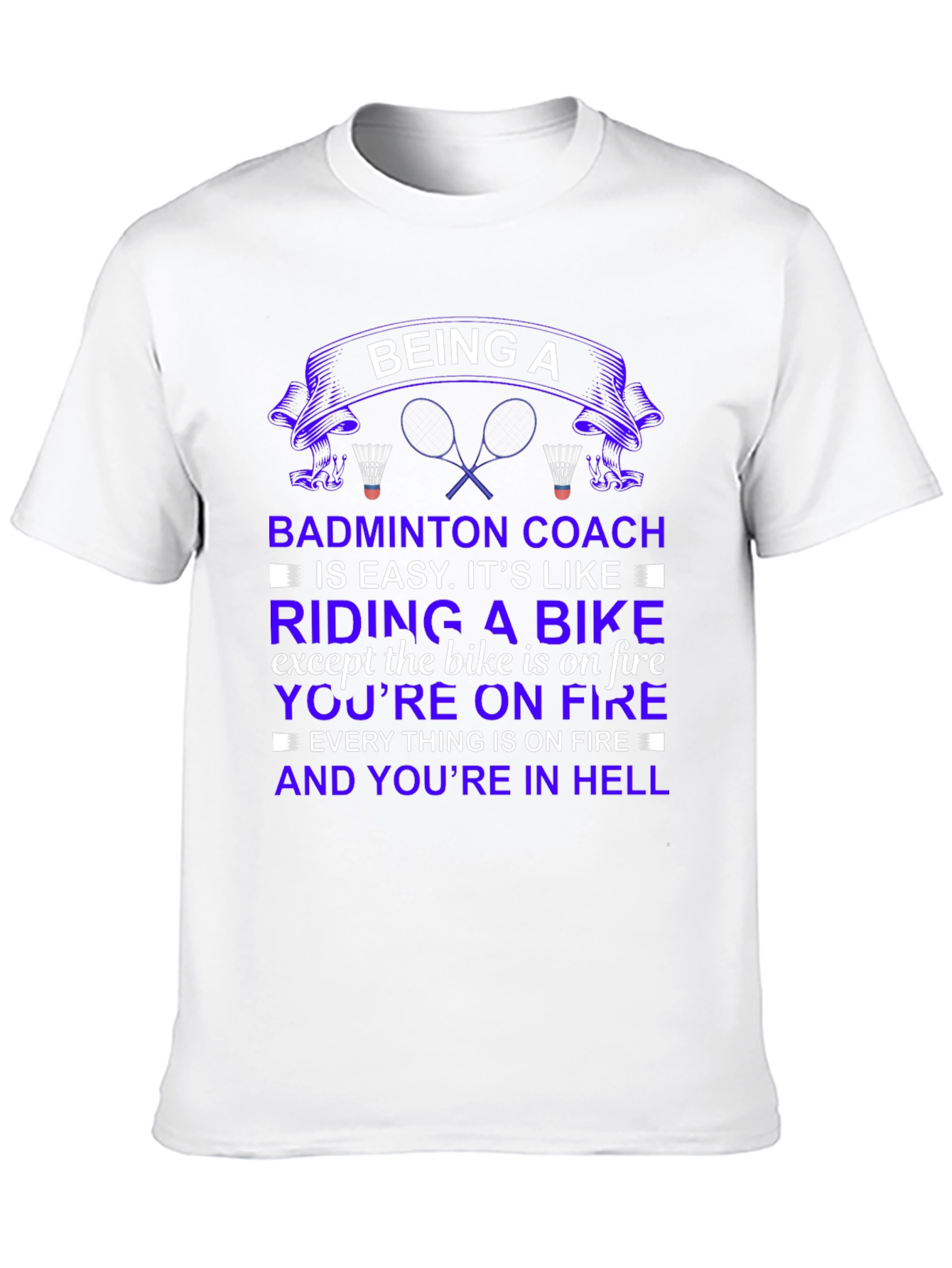 Being a Badminton Coach Graphic T-Shirt