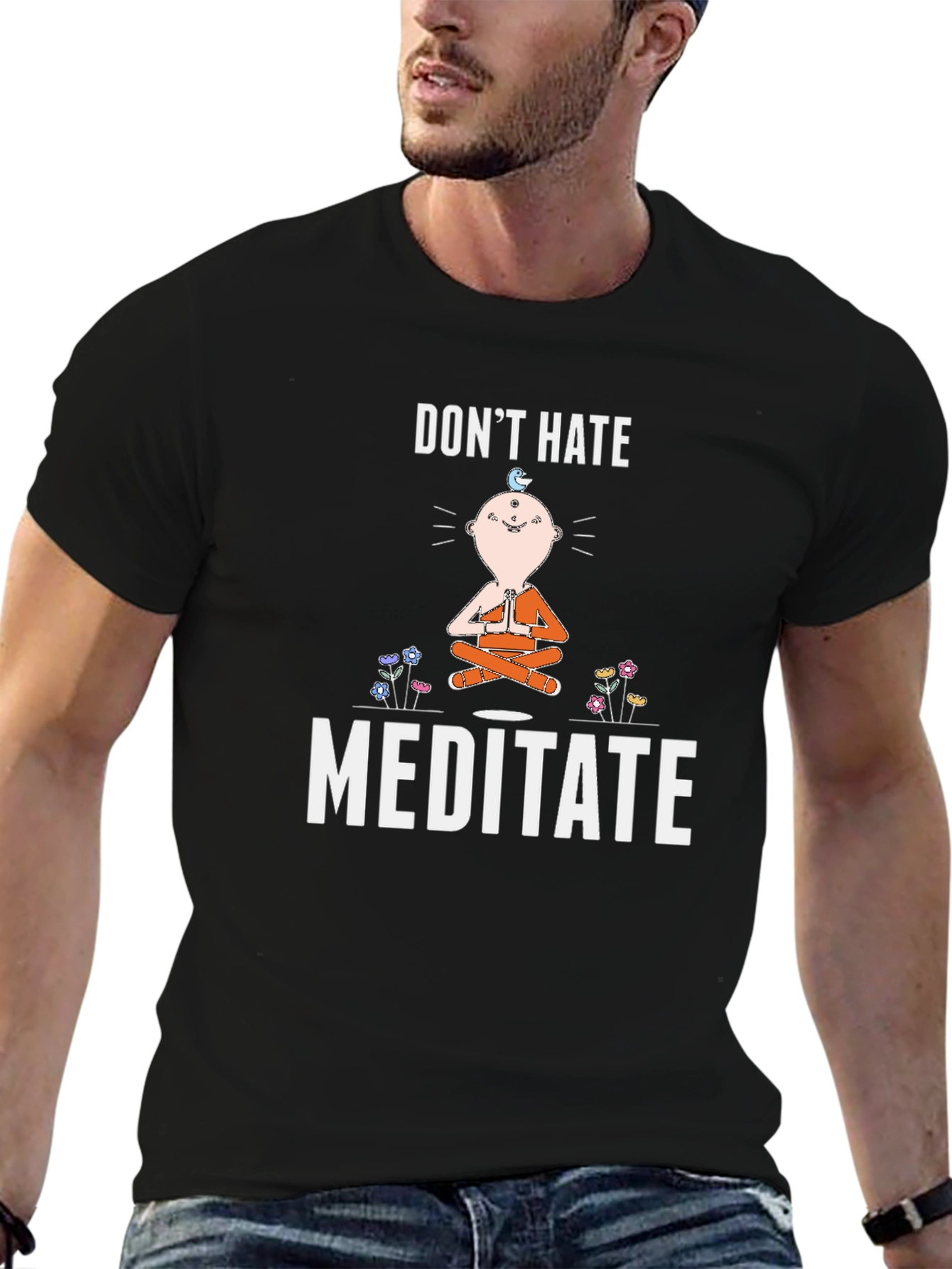 Dont Hate Meditate T-Shirt
