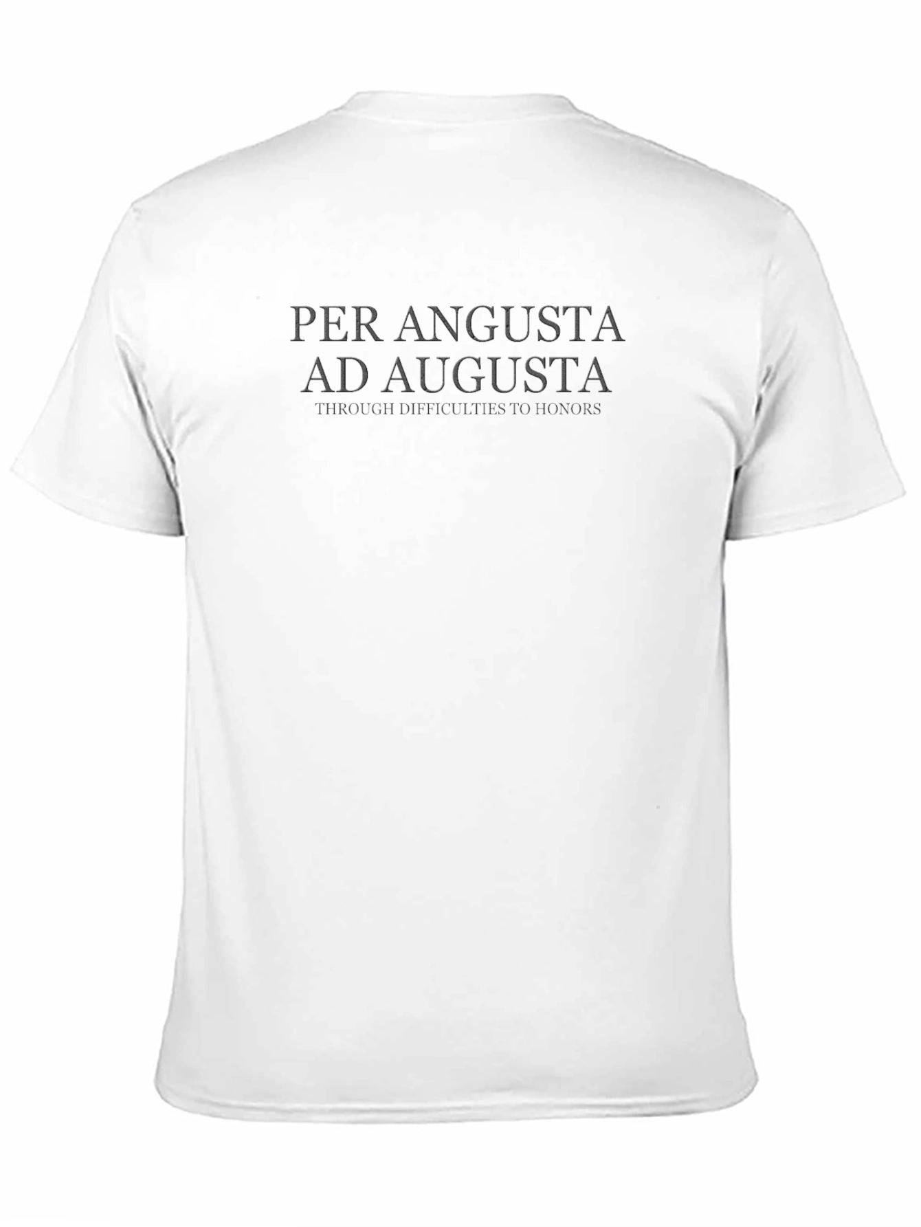 Per Angusta Ad Augusta Graphic T-Shirt