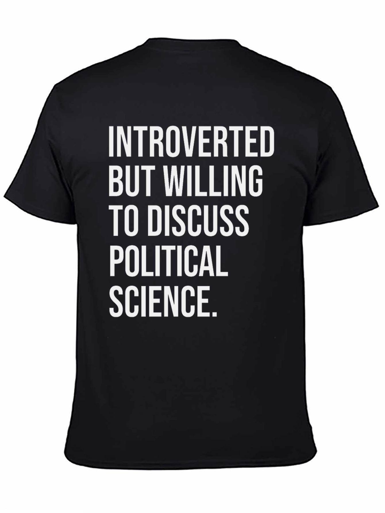 Introverted Political Science T-Shirt