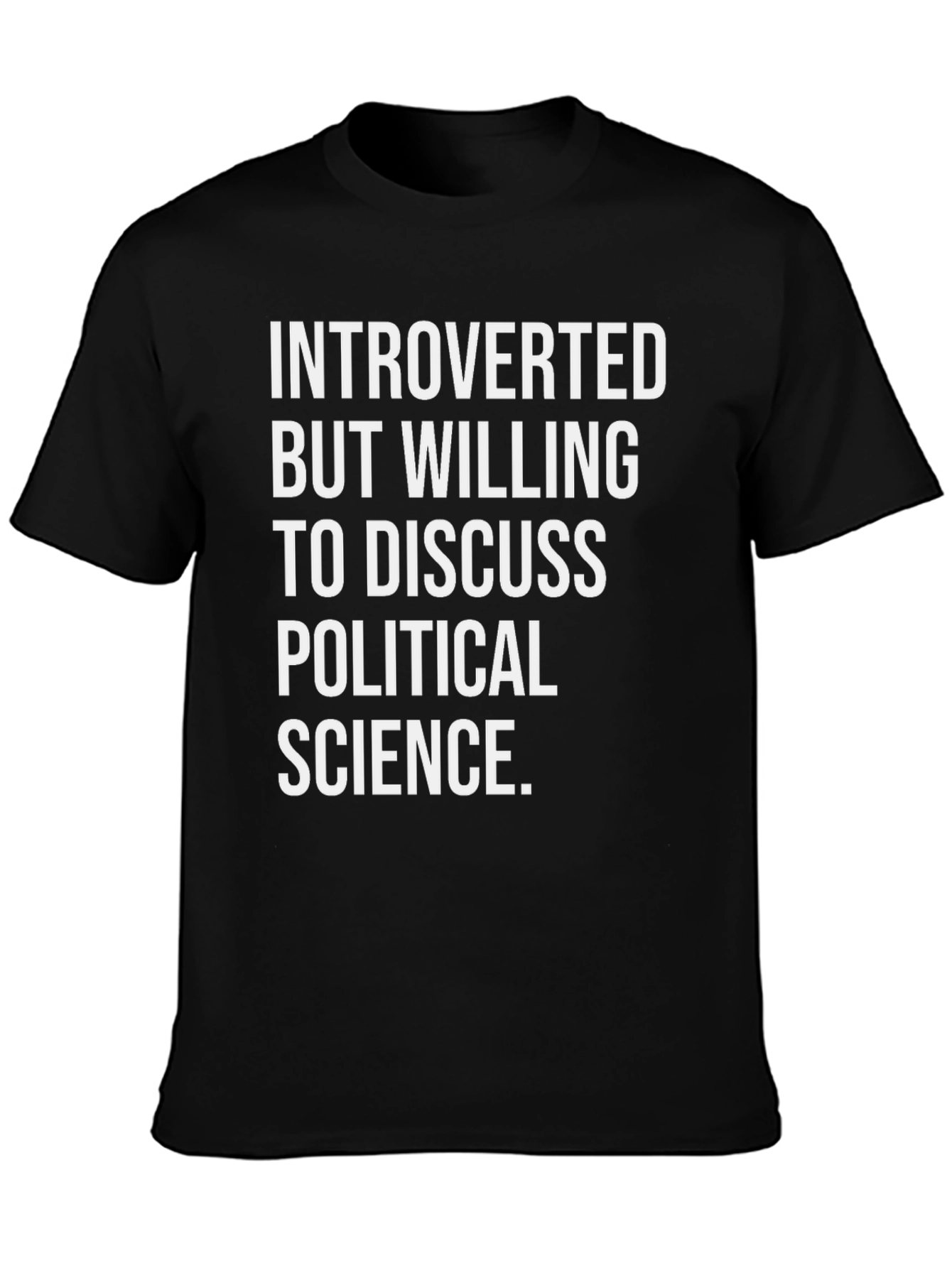 Introverted Political Science T-Shirt
