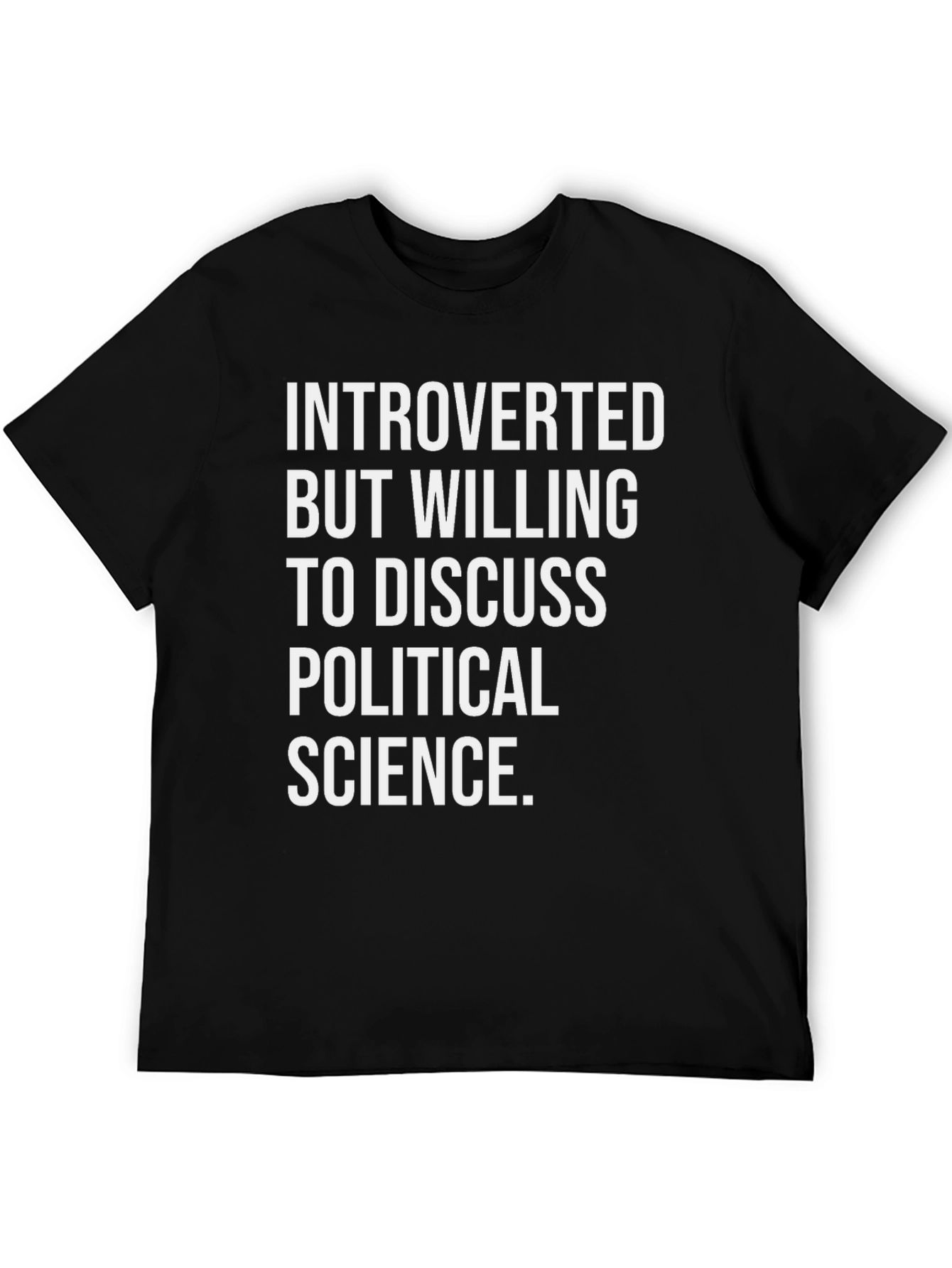 Introverted Political Science T-Shirt