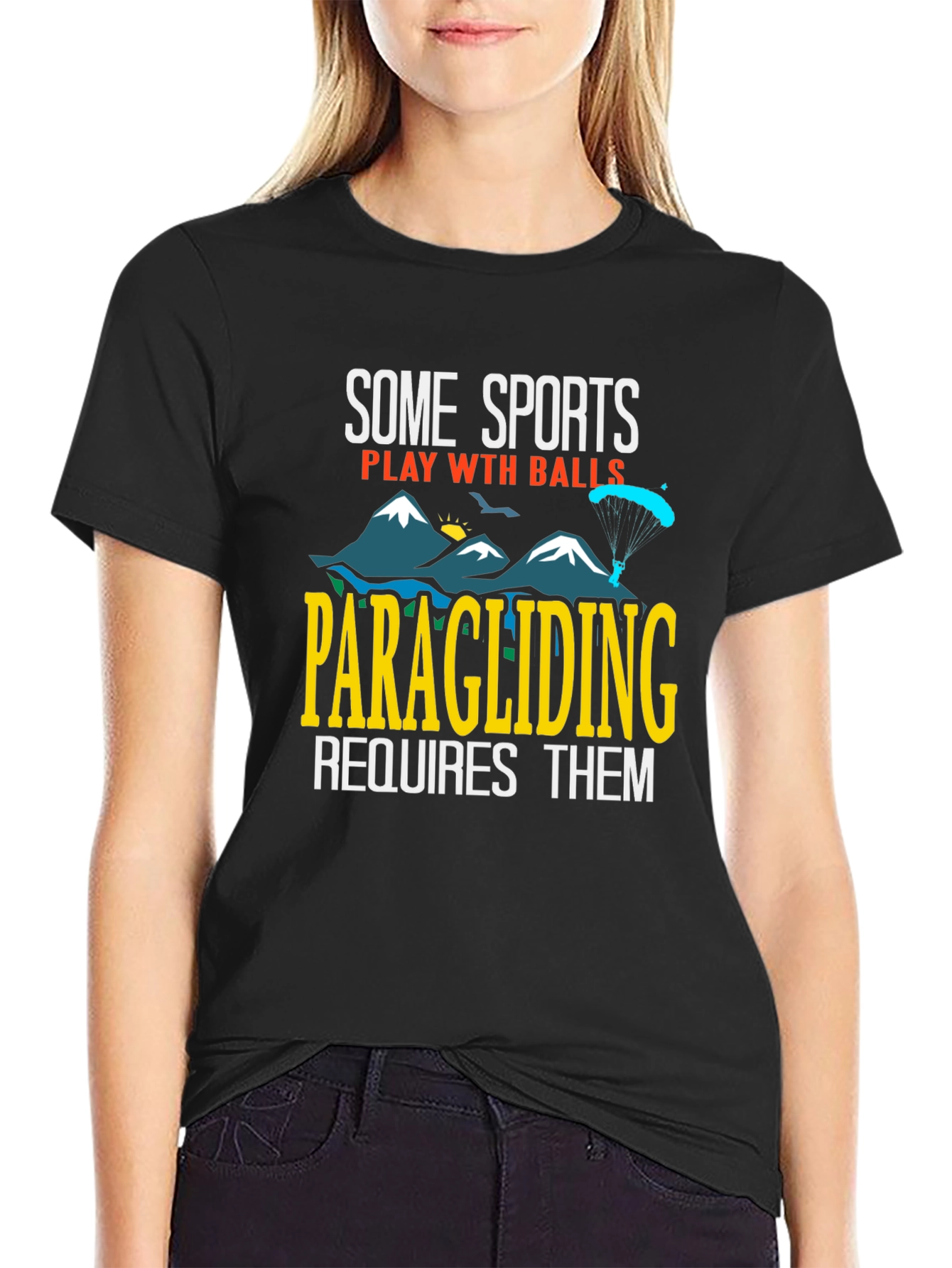 Paragliding Requires Balls Graphic Tee
