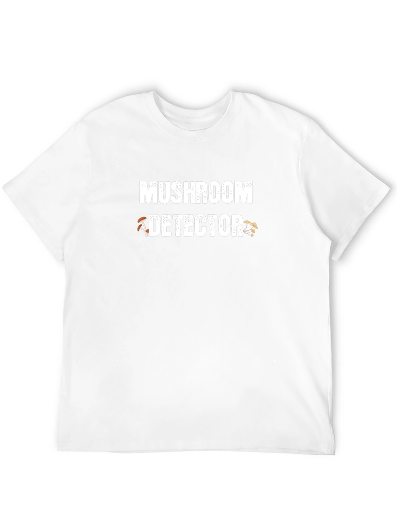 Mushroom Detector T-Shirt - Fun Graphic Tee