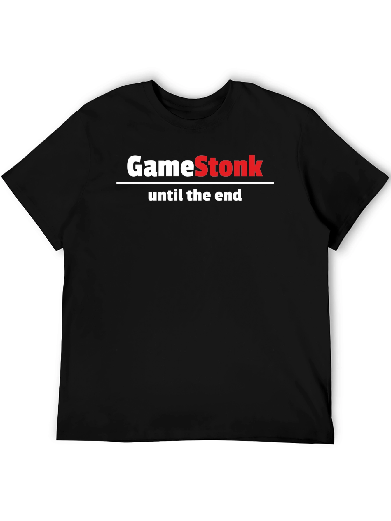 GameStonk T-Shirt - Until the End