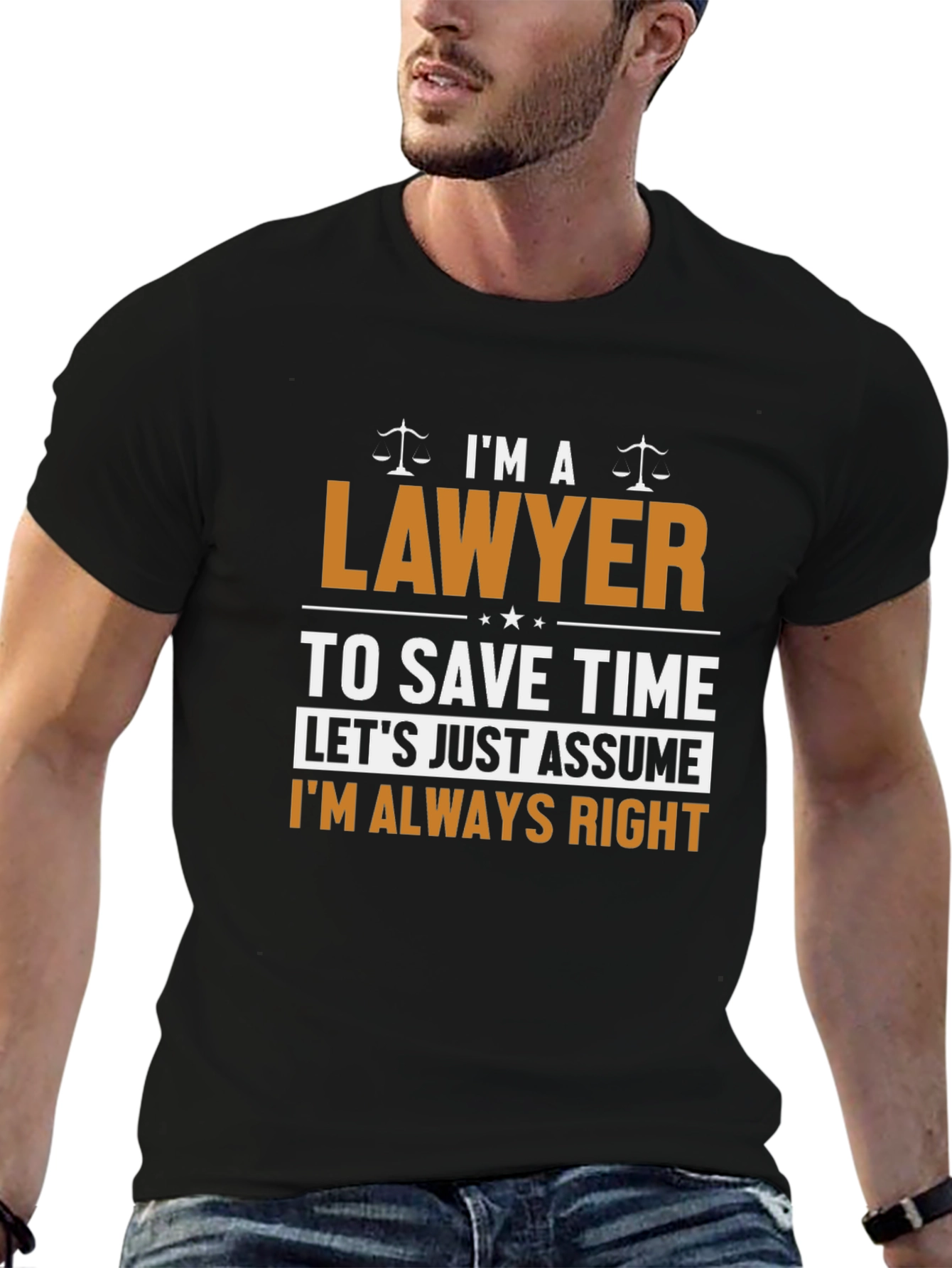 Lawyer Always Right Funny T-Shirt