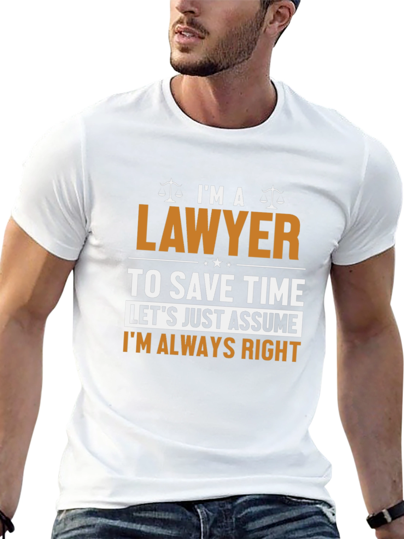 Lawyer Always Right Funny T-Shirt