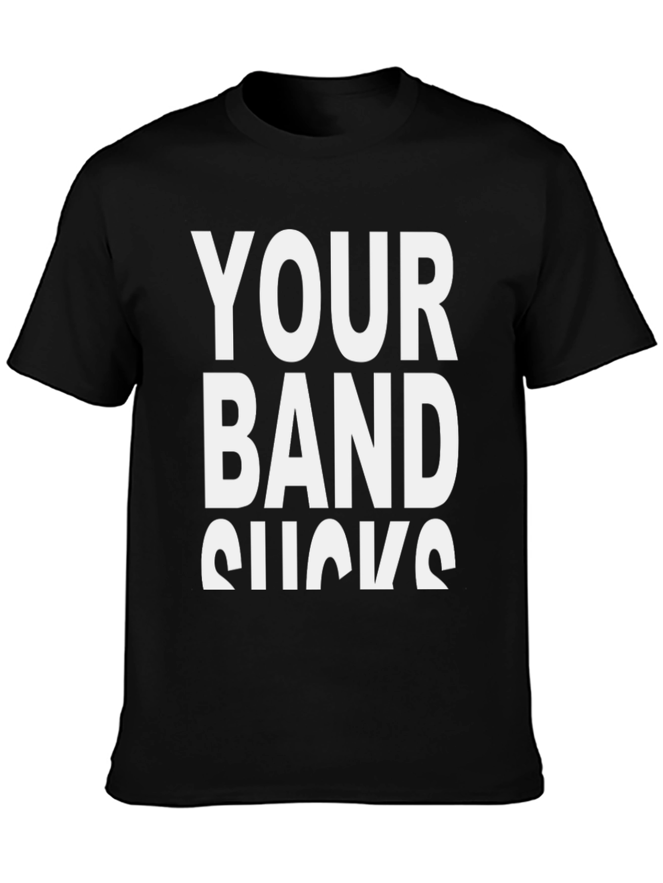 Your Band Sucks Graphic T-Shirt - Black