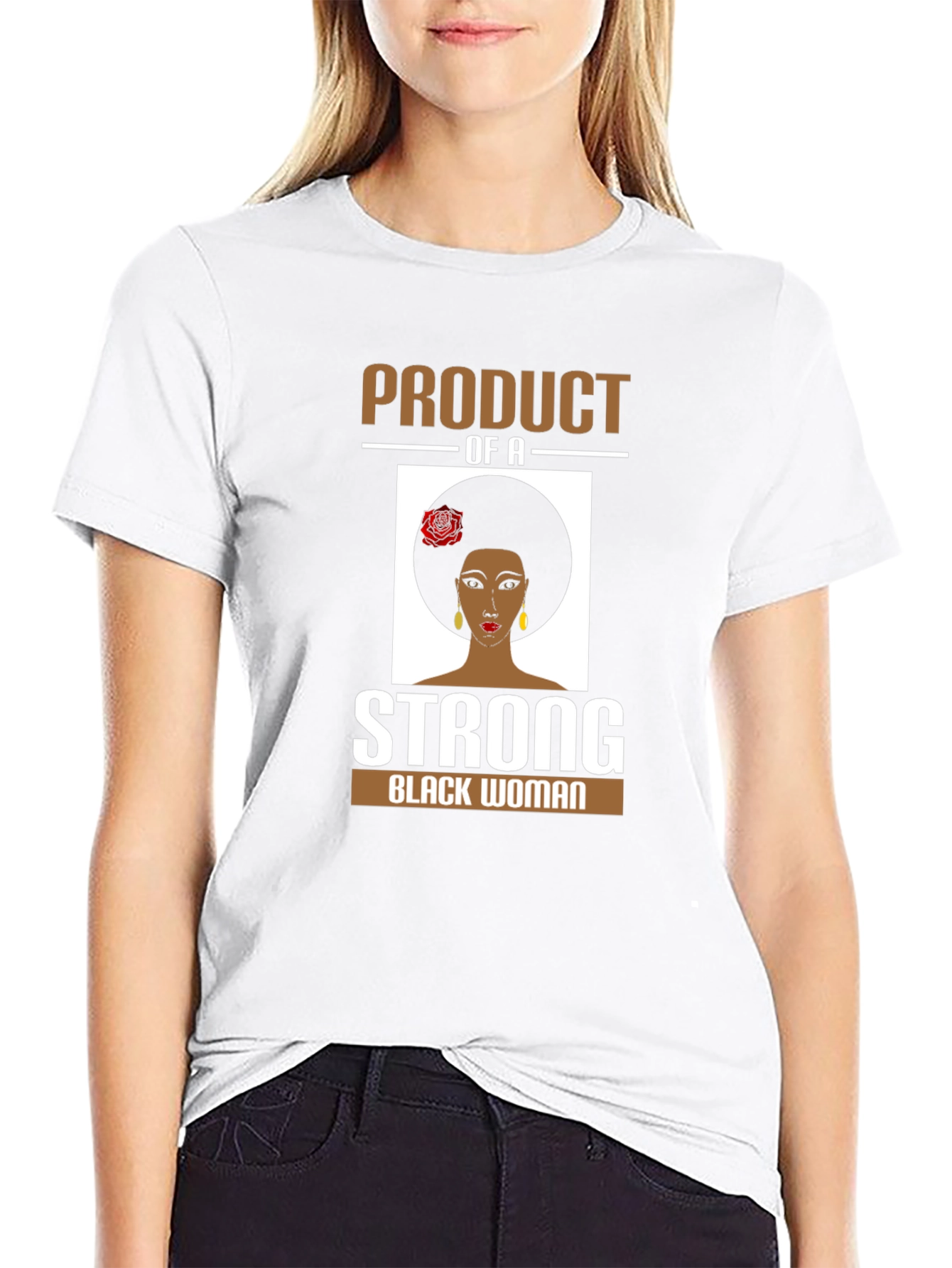 Product of a Strong Black Woman T-Shirt