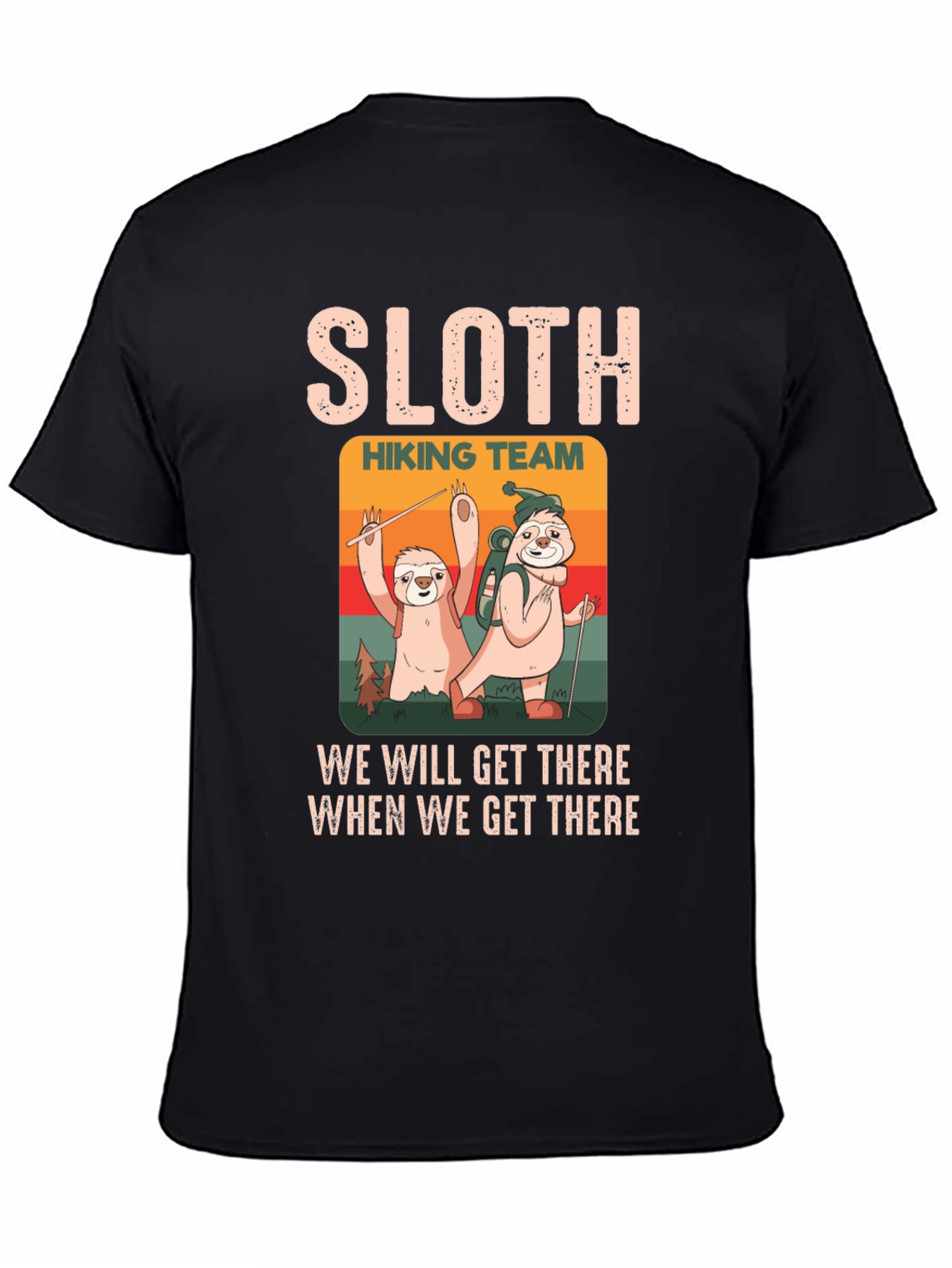 Sloth Hiking Team T-Shirt: Slow & Steady Wins!
