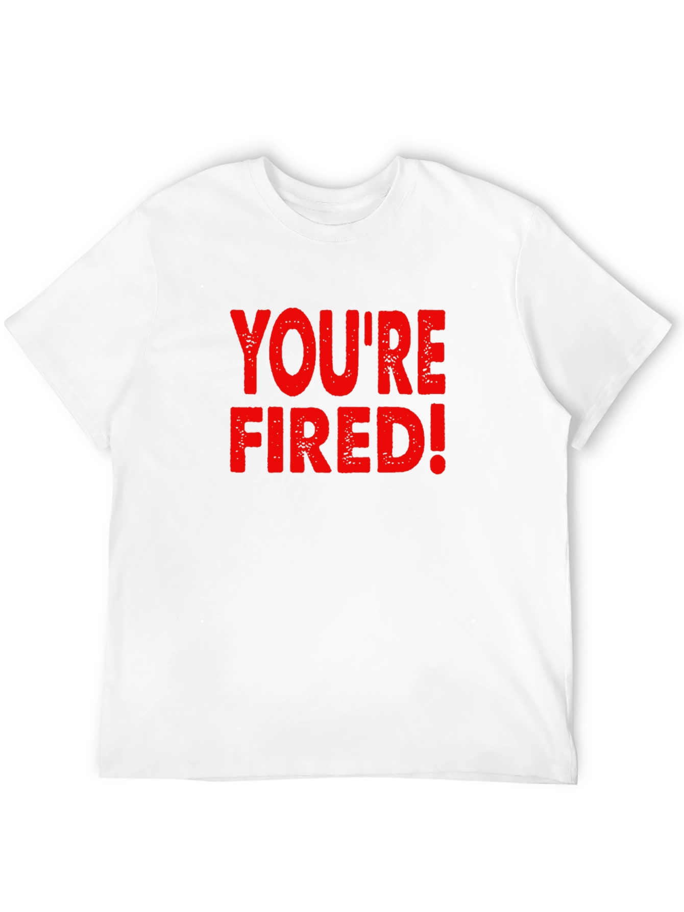 Youre Fired! Graphic Novelty T-Shirt