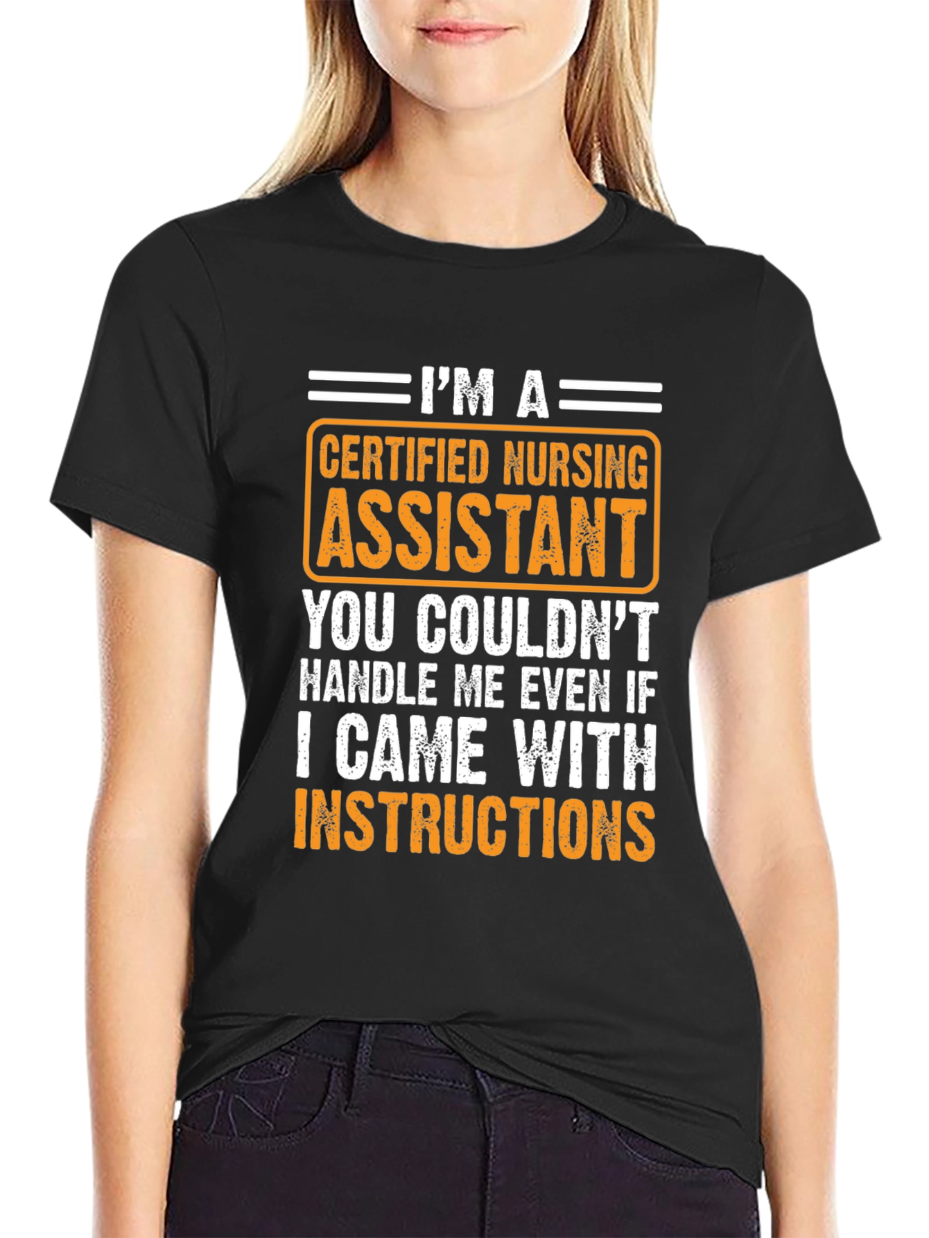 Certified Nursing Assistant T-Shirt - Handle Me