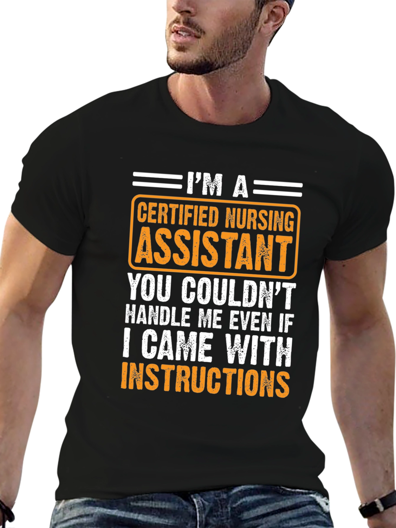 Certified Nursing Assistant T-Shirt - Handle Me