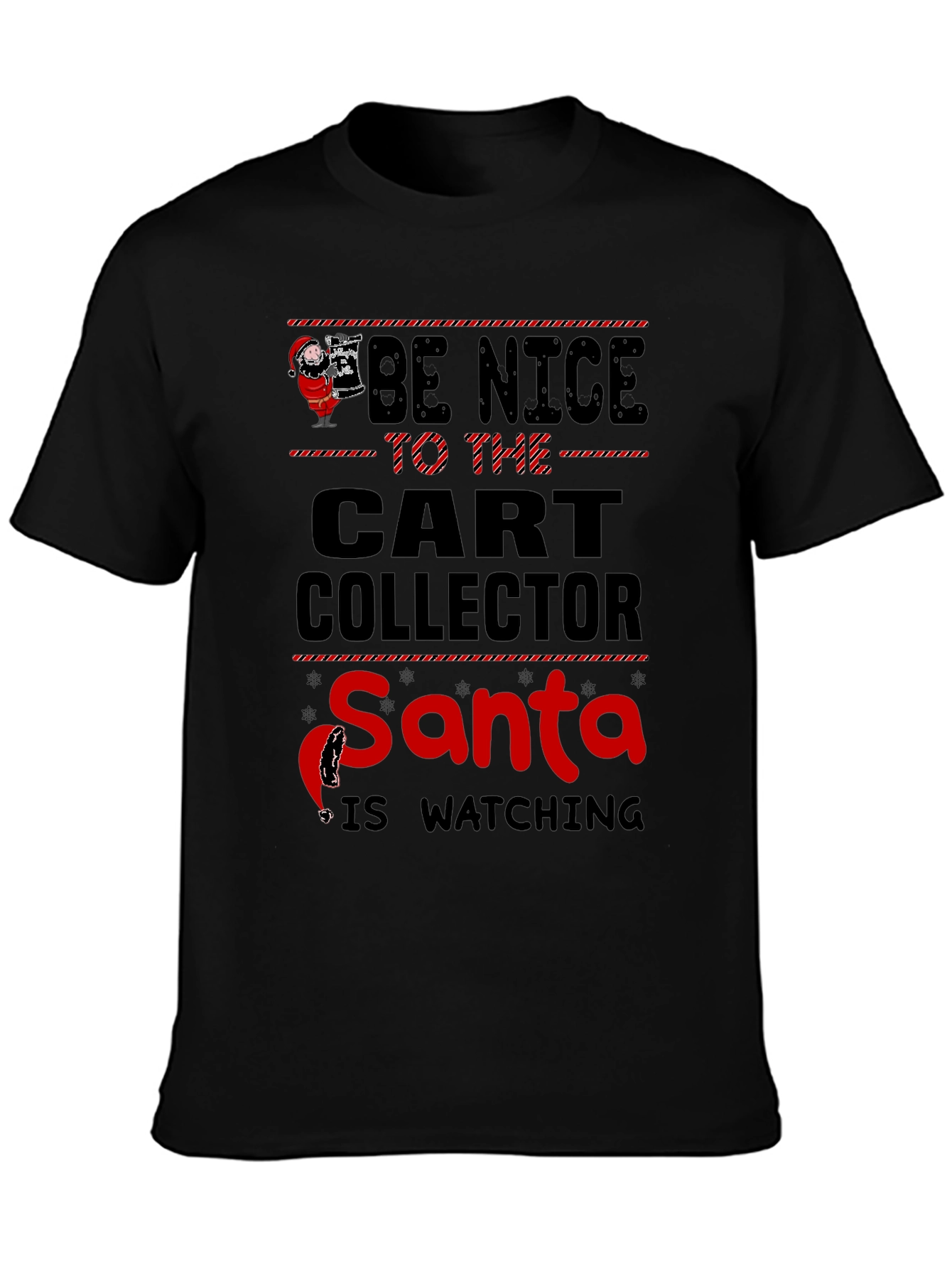 Be Nice to Cart Collector Santa T-Shirt