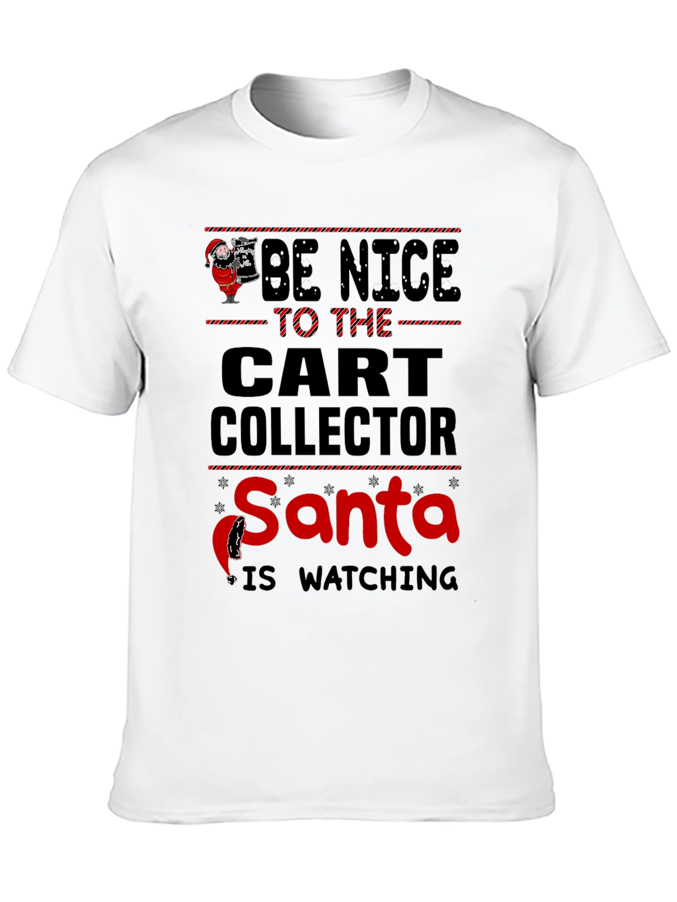 Be Nice to Cart Collector Santa T-Shirt