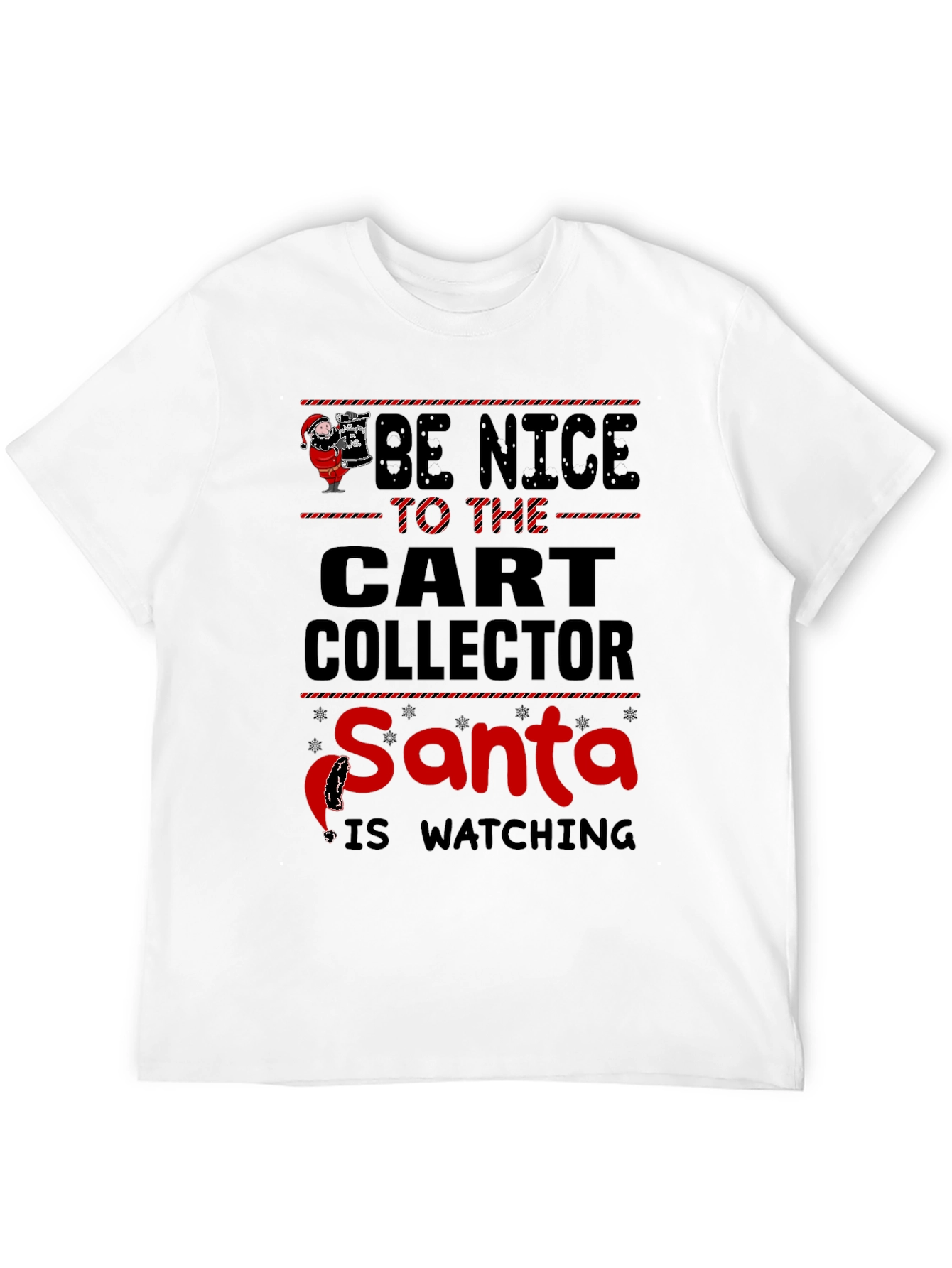 Be Nice to Cart Collector Santa T-Shirt