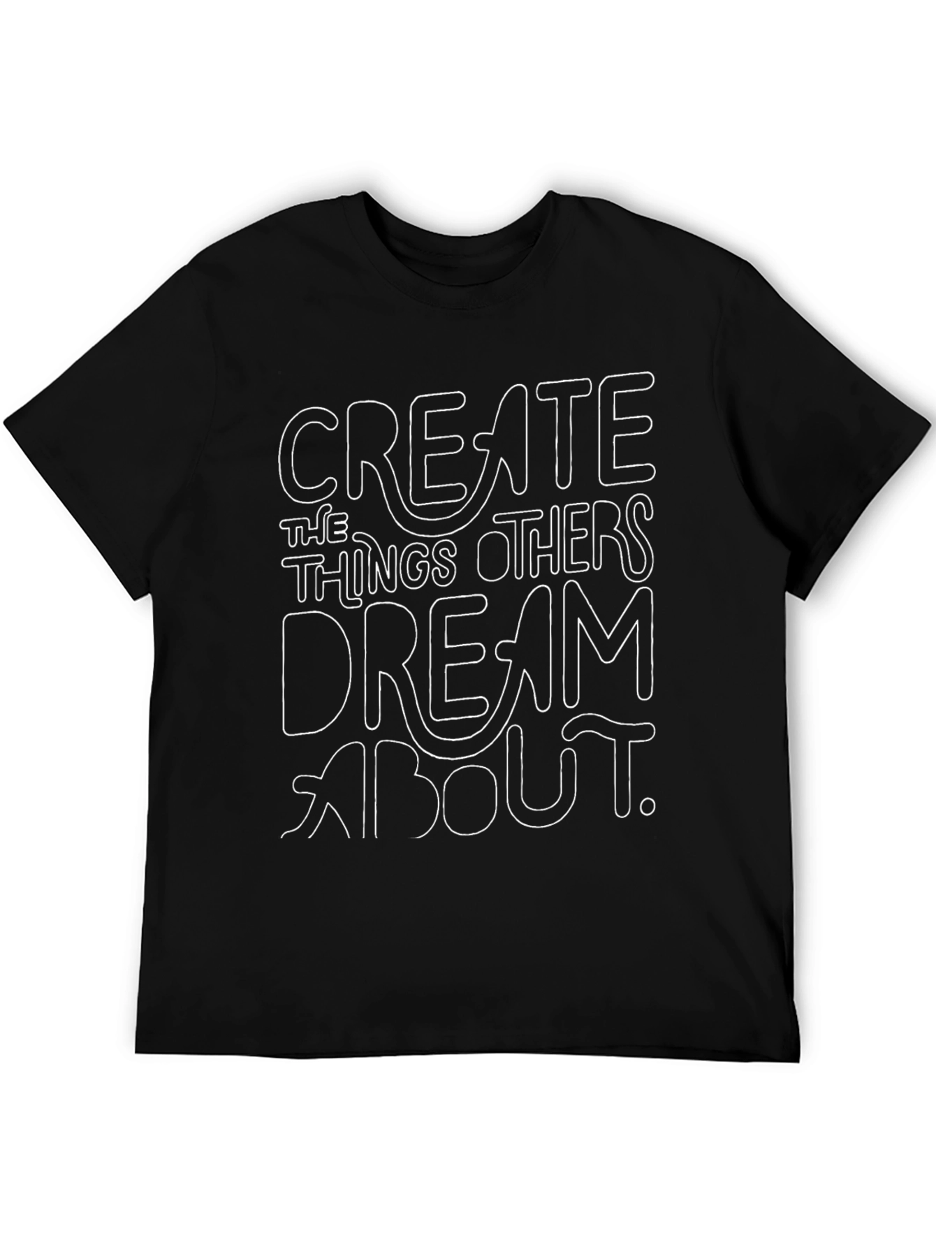 Create T-Shirt: Dream Big Inspiration Tee
