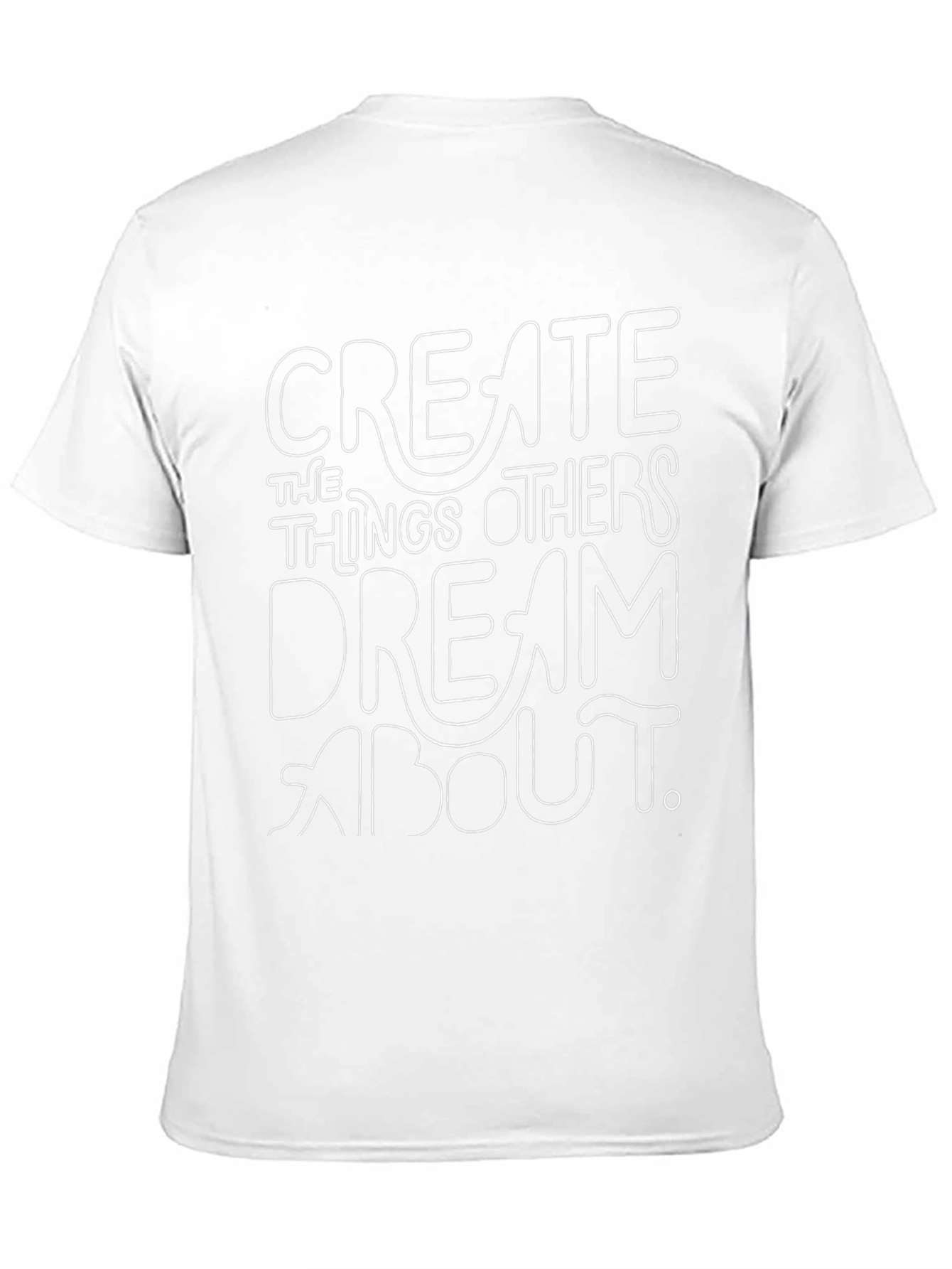 Create T-Shirt: Dream Big Inspiration Tee