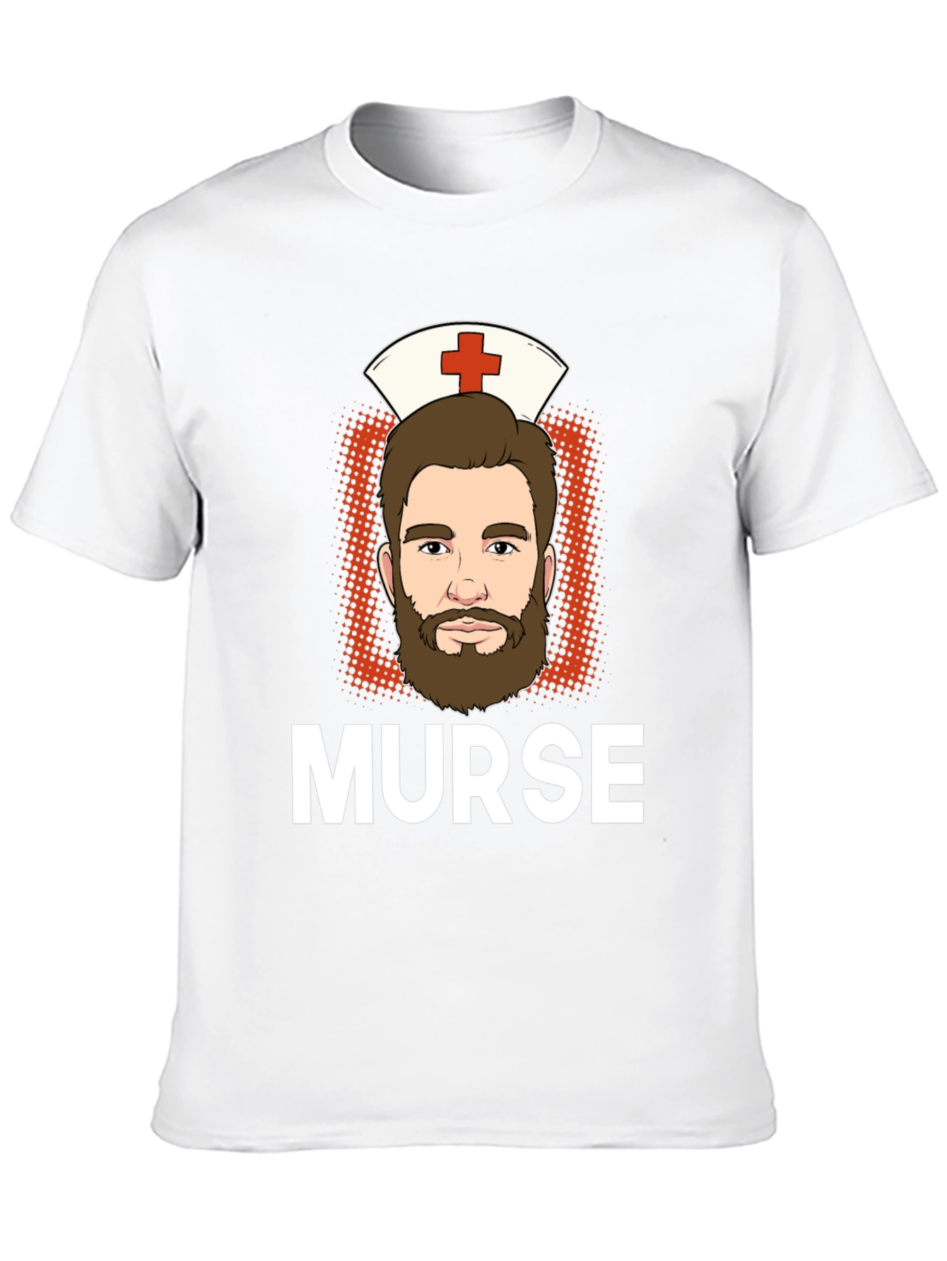 Funny Murse T-Shirt - Male Nurse Humor