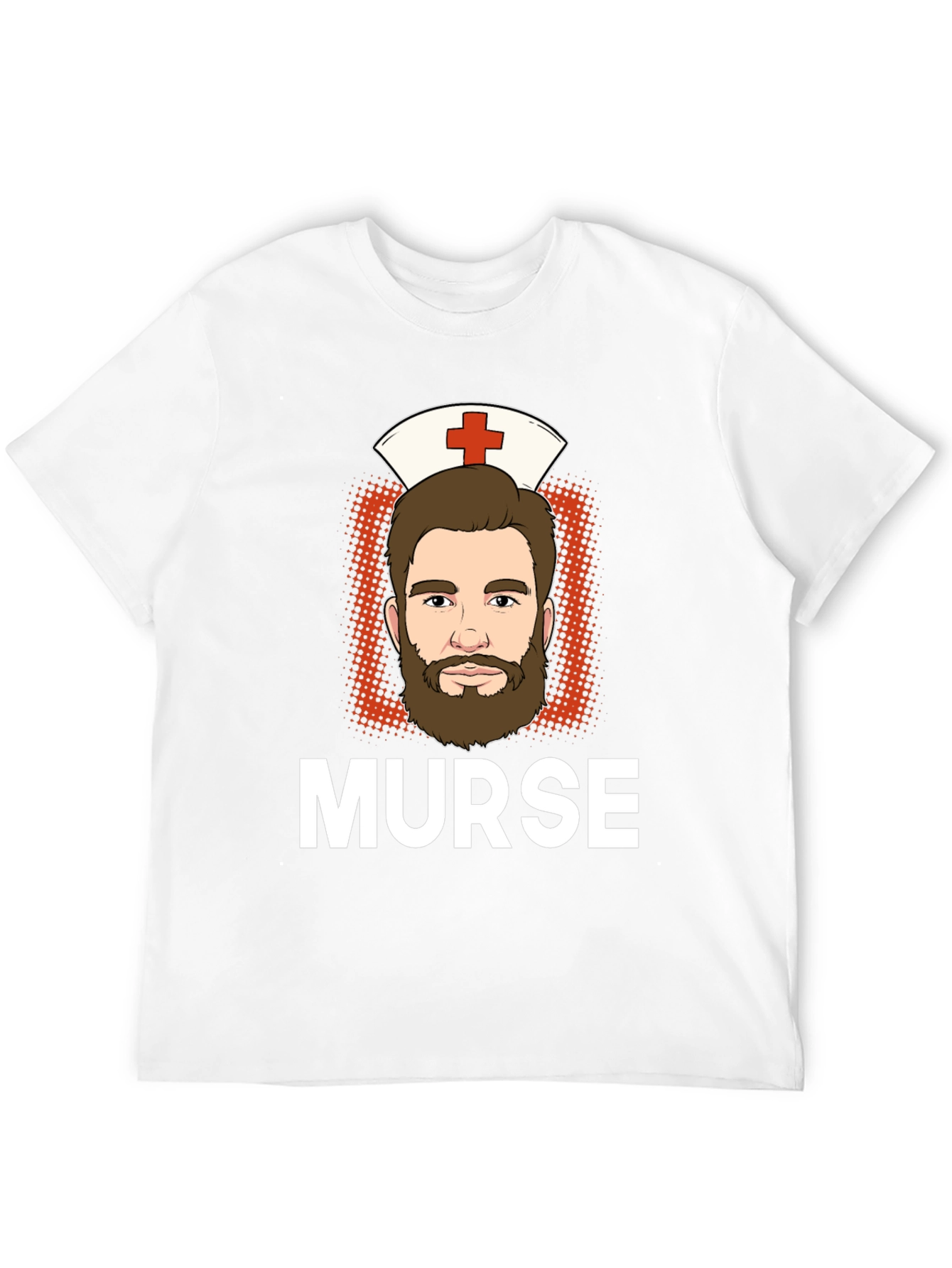 Funny Murse T-Shirt - Male Nurse Humor