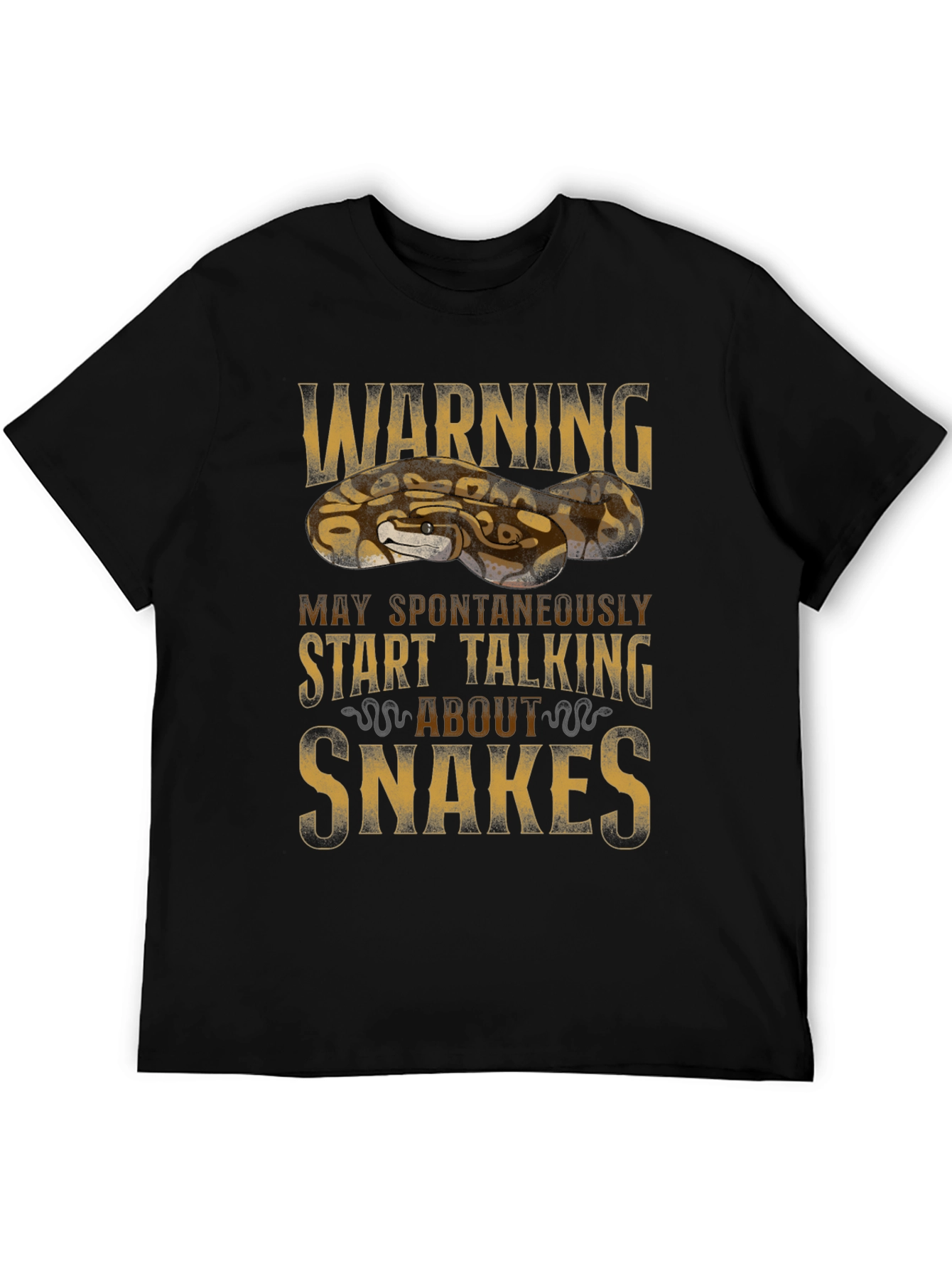 Warning May Spontaneously Start Talking About Snakes T-Shirt