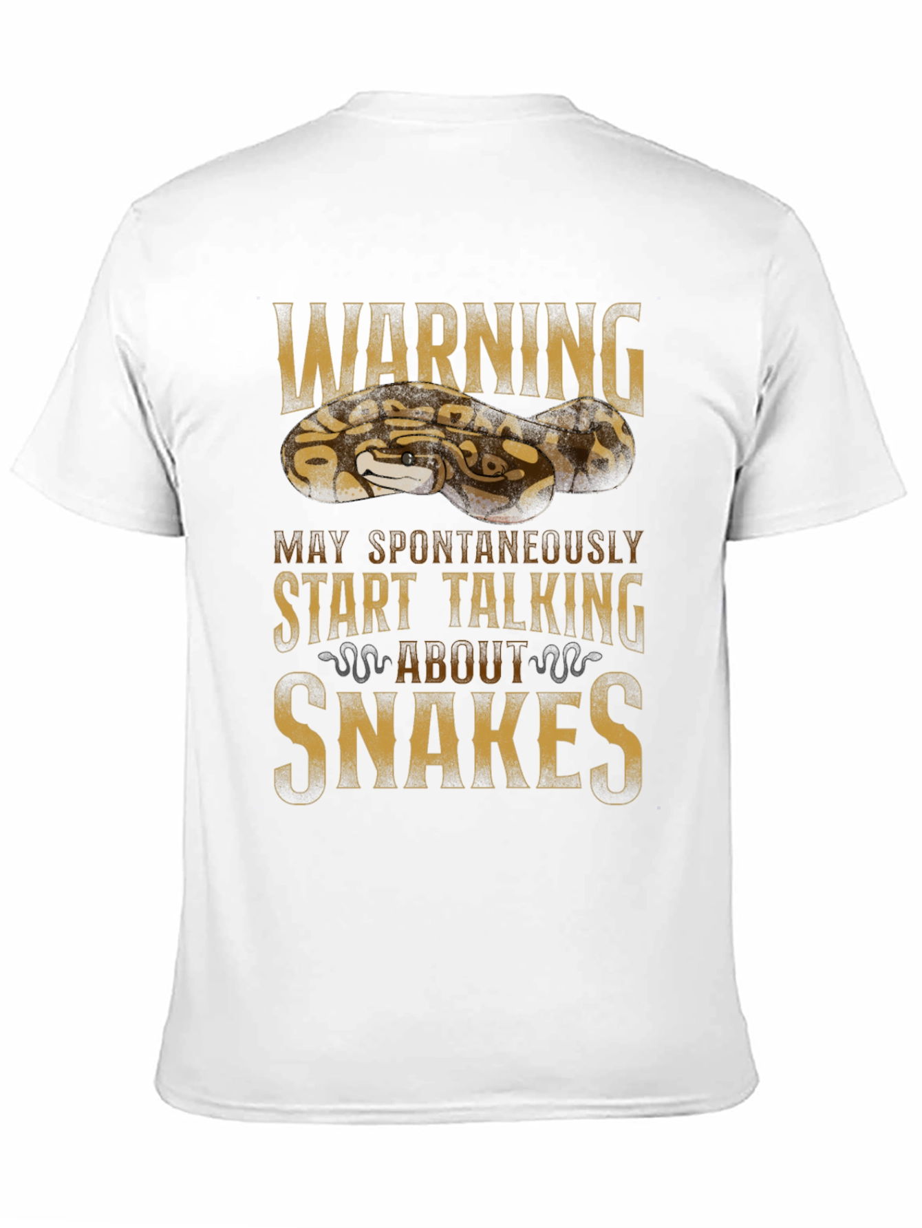 Warning May Spontaneously Start Talking About Snakes T-Shirt