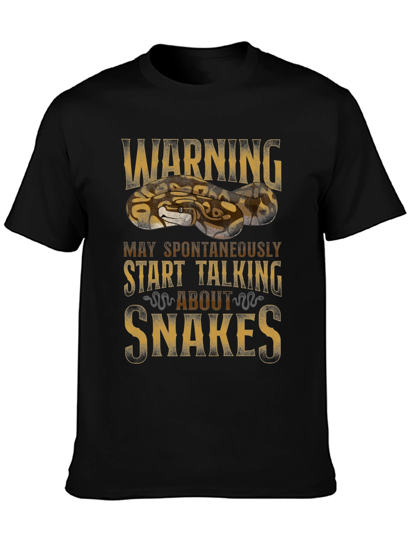 Warning May Spontaneously Start Talking About Snakes T-Shirt