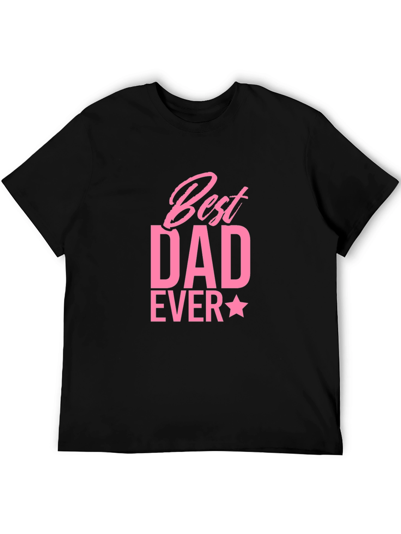 Best Dad Ever T-Shirt - Black