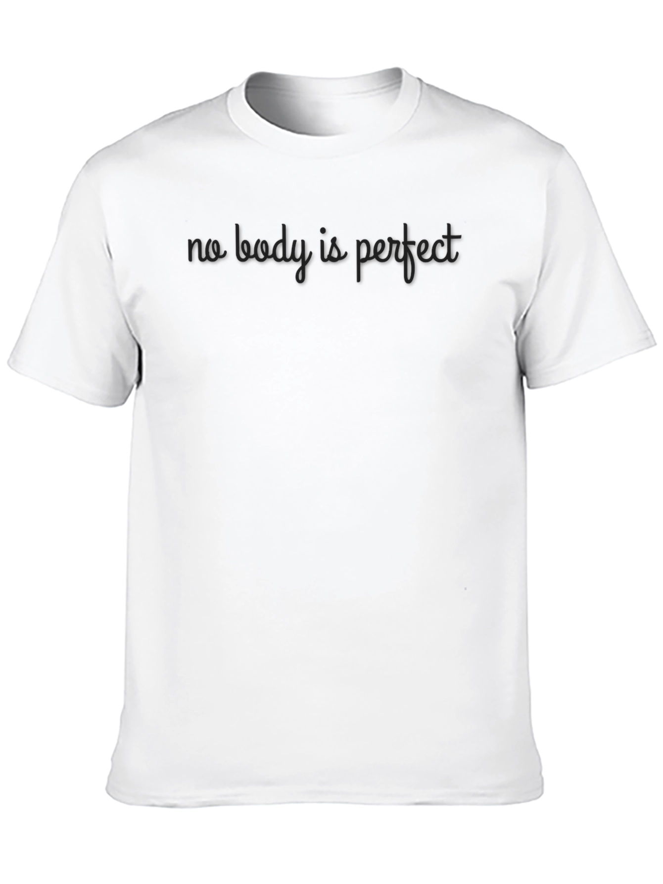 No Body is Perfect Graphic T-Shirt