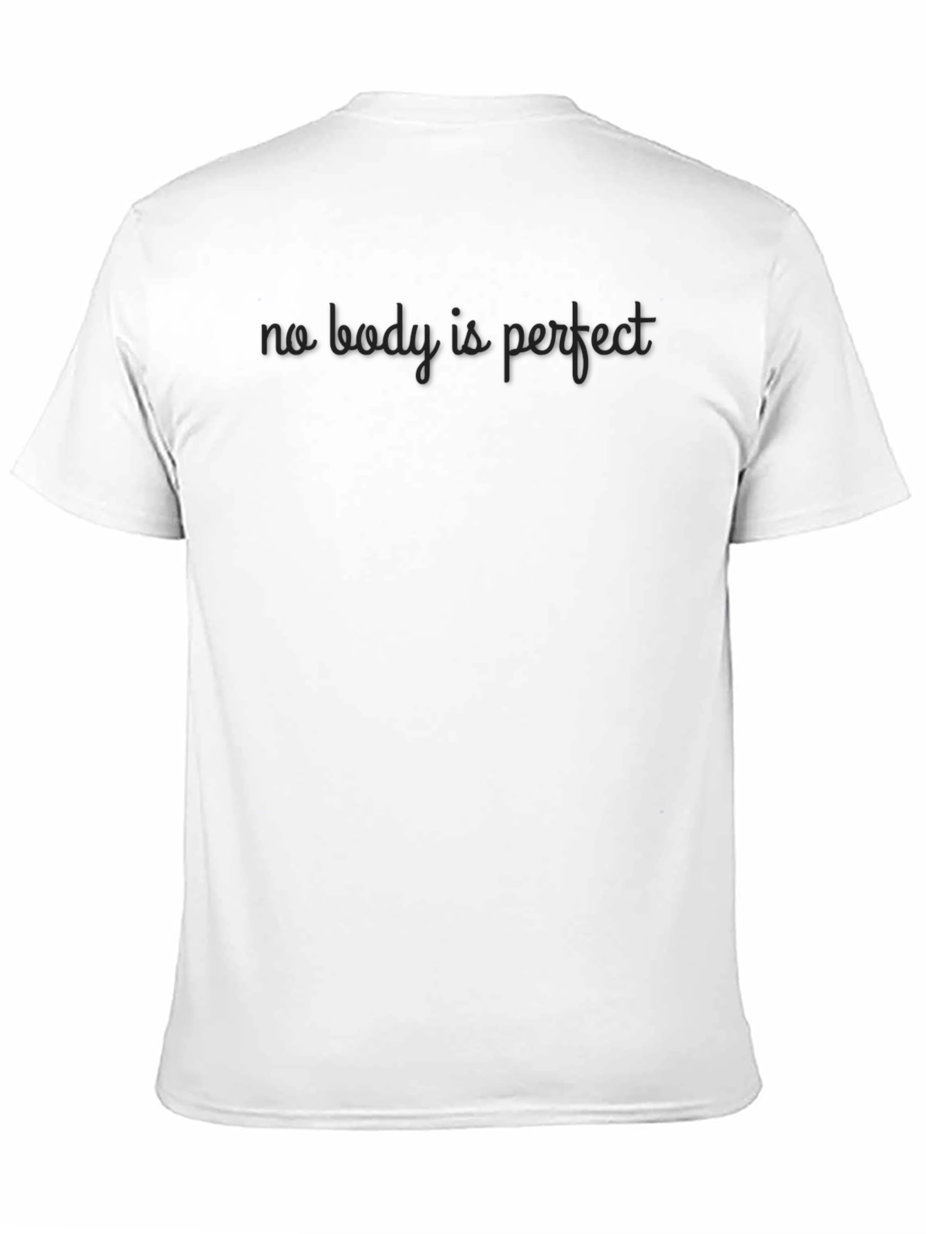 No Body is Perfect Graphic T-Shirt