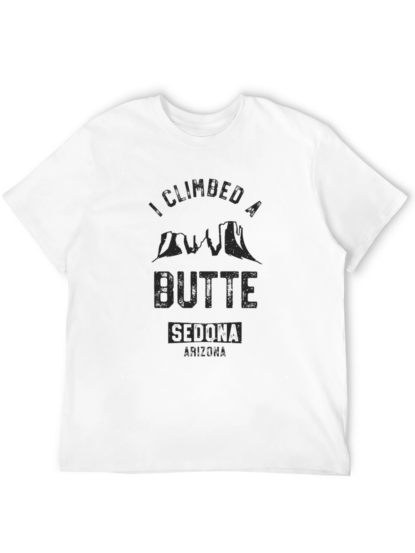 Climbed a Butte Sedona Arizona T-Shirt