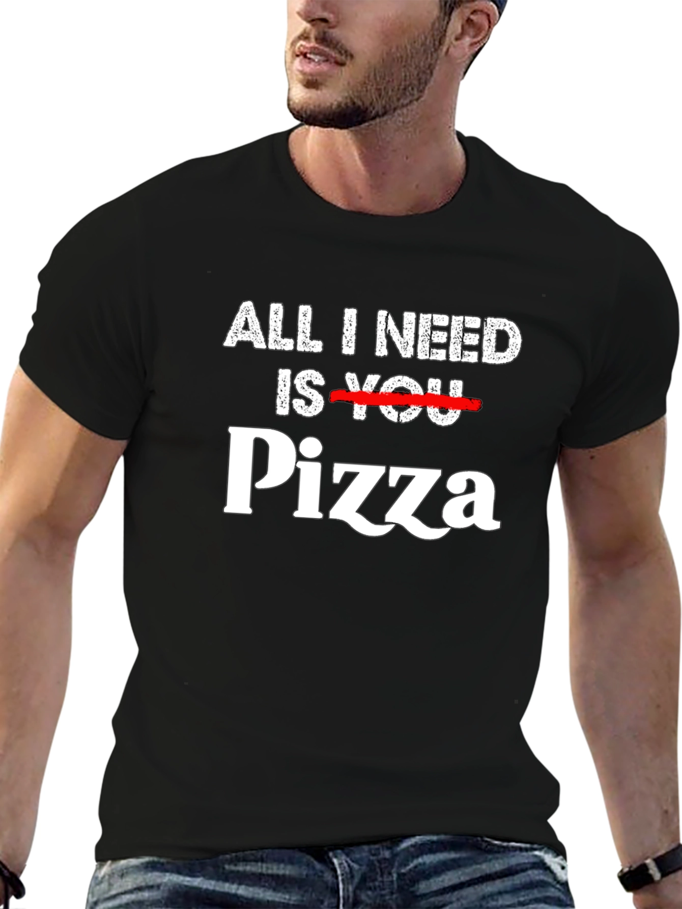All I Need is Pizza T-Shirt Funny Foodie Tee