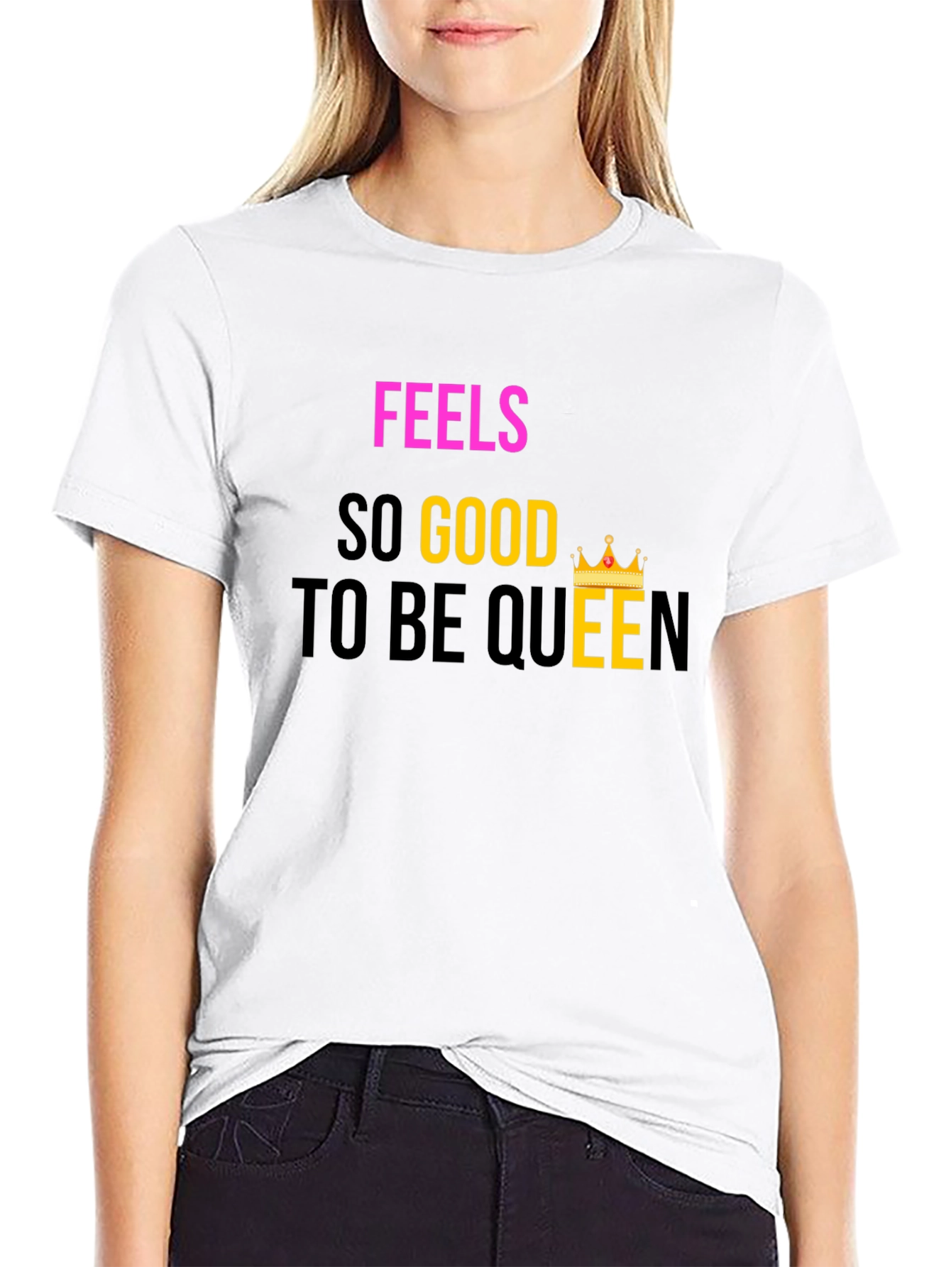 Feels So Good To Be Queen Black T-Shirt